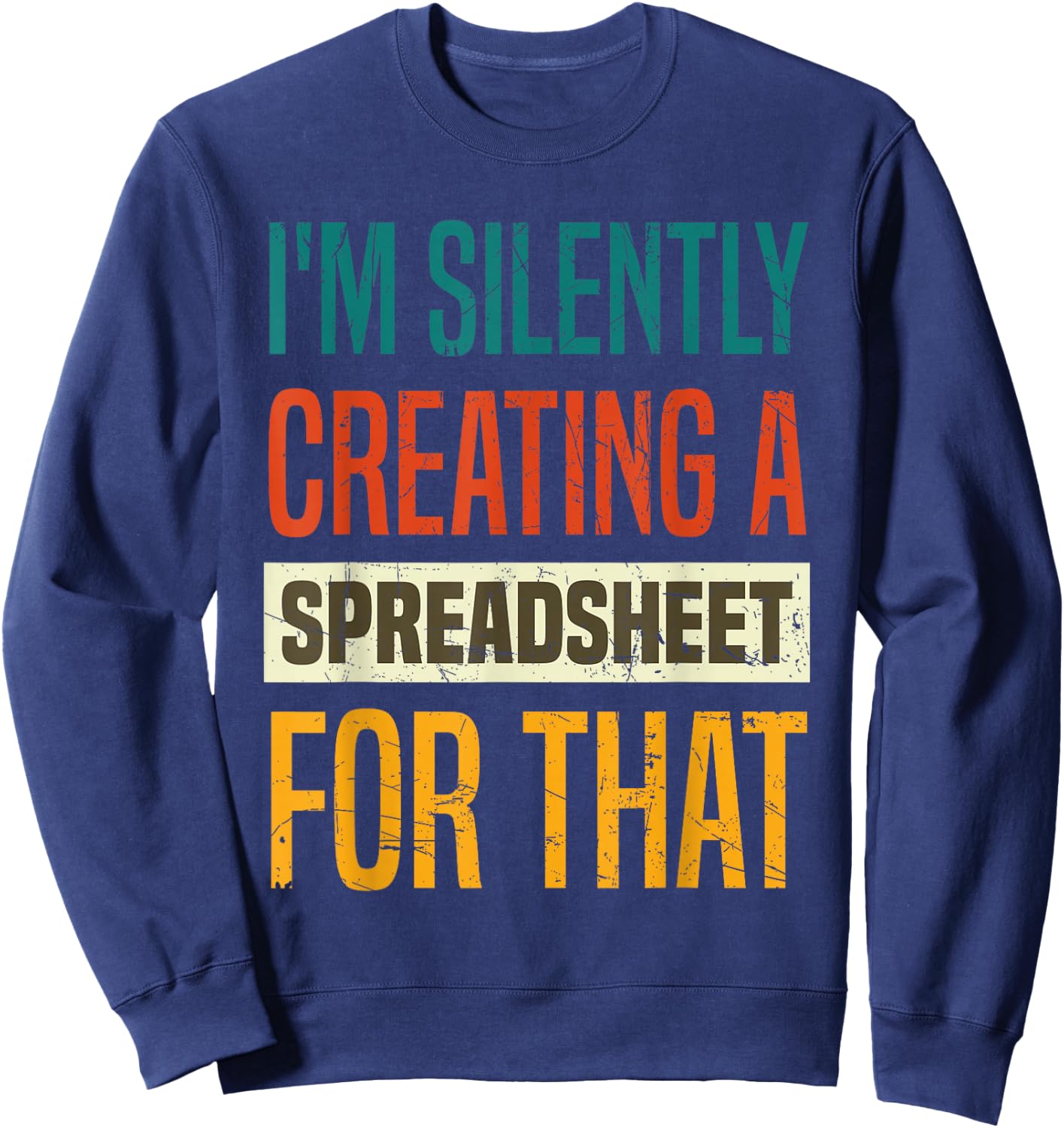 Funny Data Analytics Data Engineering for a Data Scientist Sweatshirt - Sweatshirt | Navy