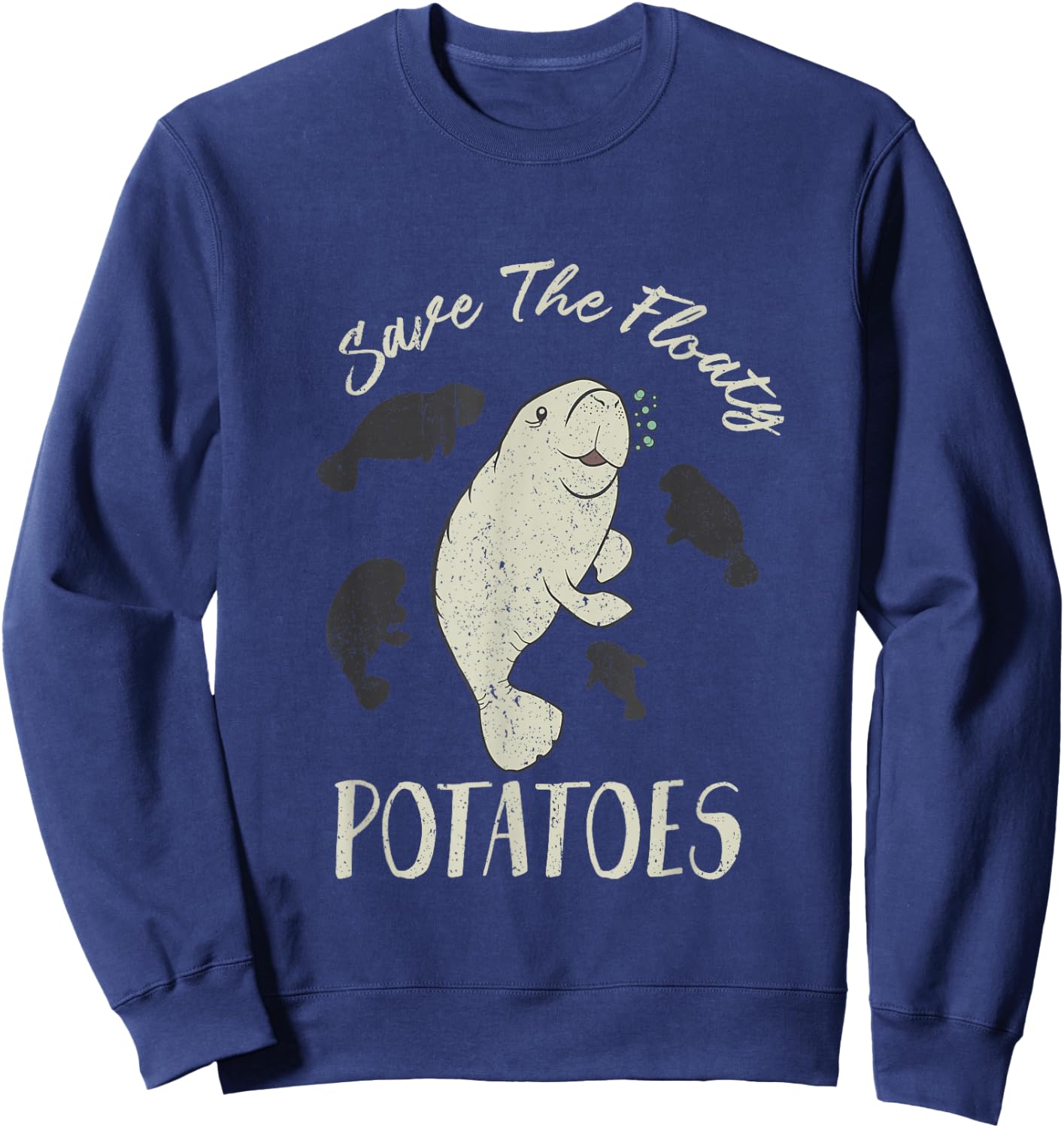 Save The Floaty Potatoes Sea Cow Manatee Sweatshirt - Sweatshirt | Navy