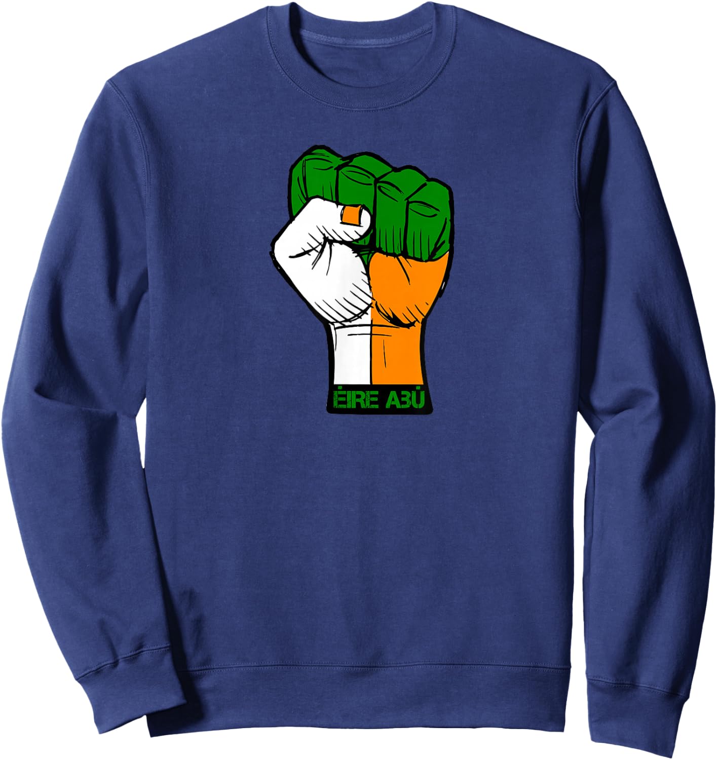 Eire Abu - Irish Republican Sweatshirt - Sweatshirt | Navy