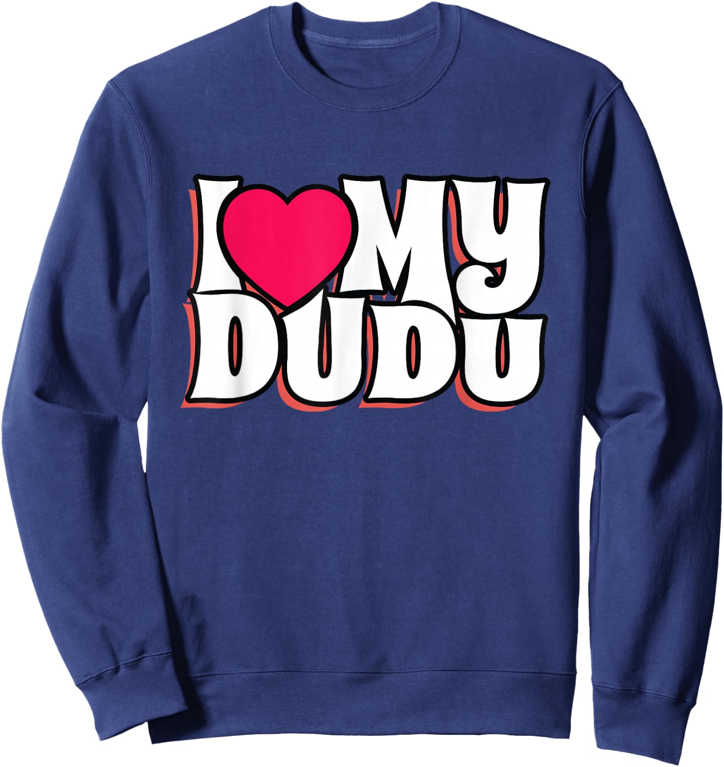 I Love My Dudu Sweatshirt - Sweatshirt | Navy