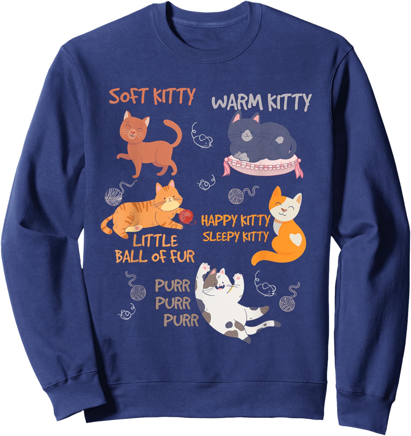 Soft Kitty Warn Kitty Ball Of Fur Sleepy Kitty Happy Kitty Sweatshirt - Sweatshirt | Navy