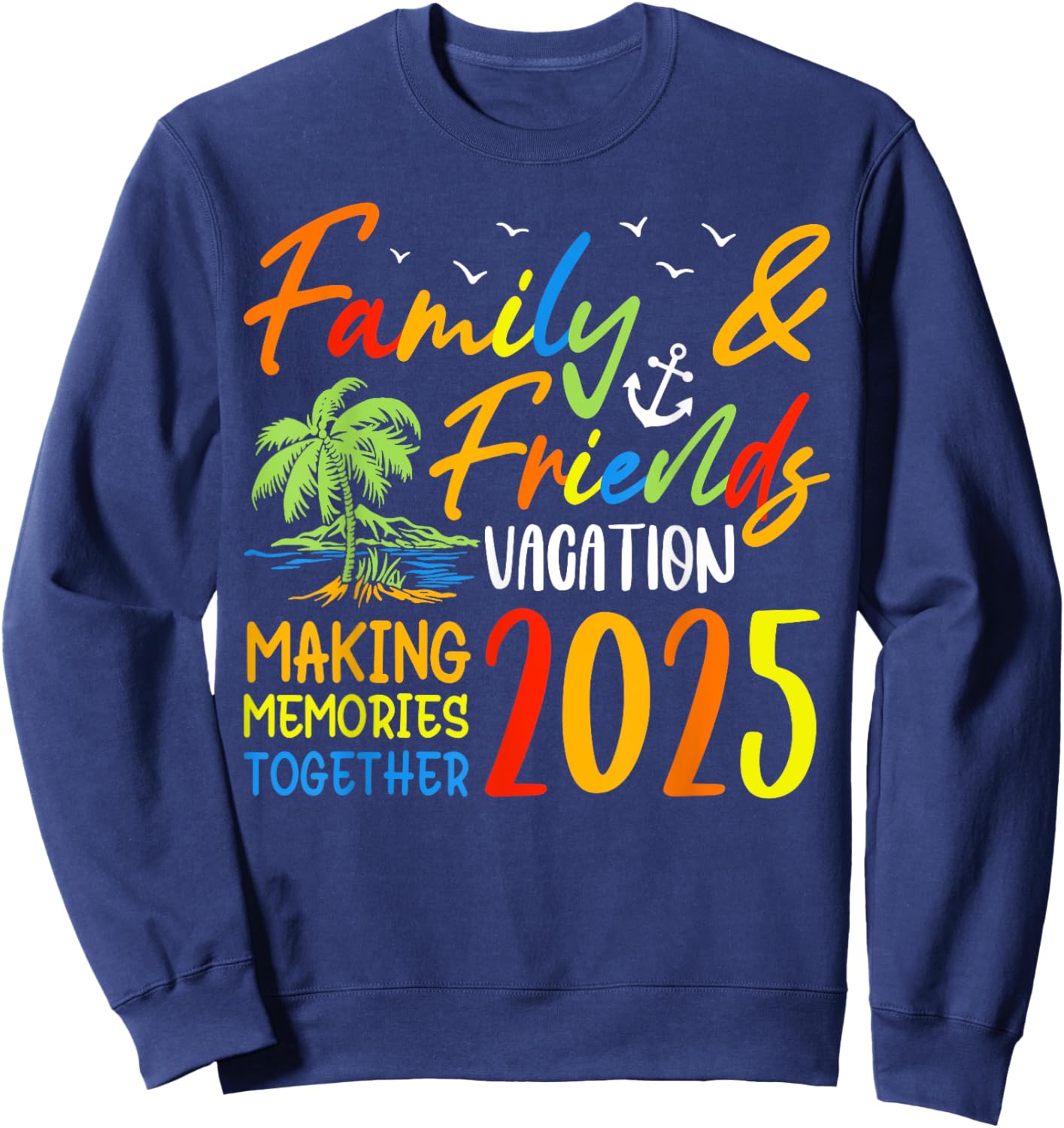 Florida Family Trip 2025 Making Memories Family Vacation Sweatshirt - Sweatshirt | Navy