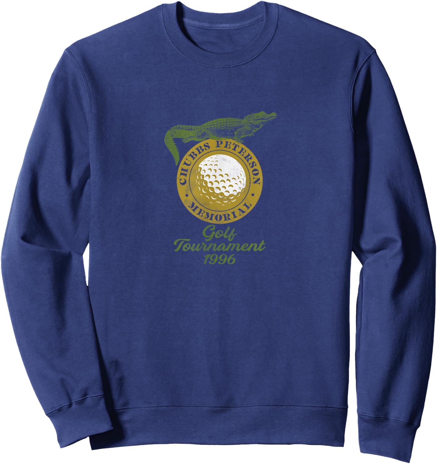 Chubbs Peterson Memorial Golf Tournament [distressed] Sweatshirt - Sweatshirt | Navy
