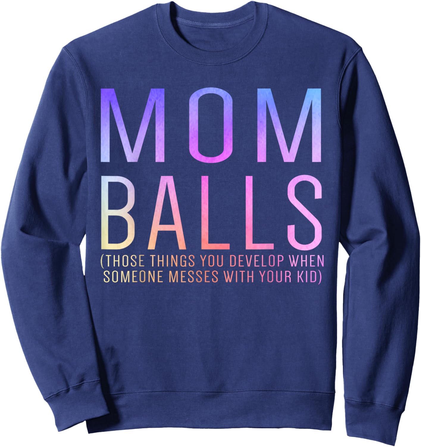 Mom Balls Sweatshirt - Sweatshirt | Navy