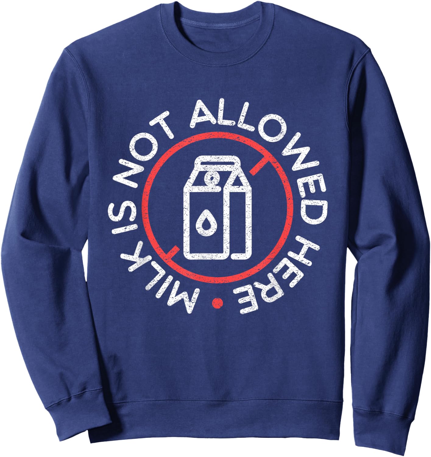 Lactose intolerance lactose milk allergy intolerance Sweatshirt - Sweatshirt | Navy