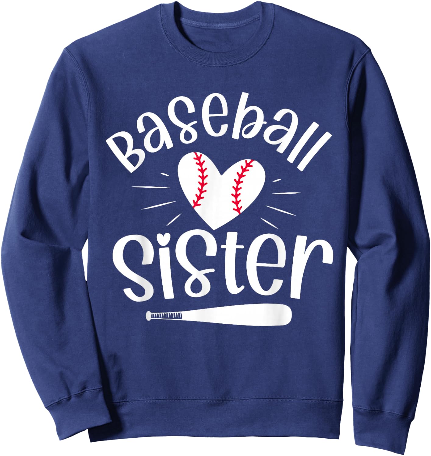 Baseball Sister Funny for Baseball Sisters Fans Sweatshirt - Sweatshirt | Navy