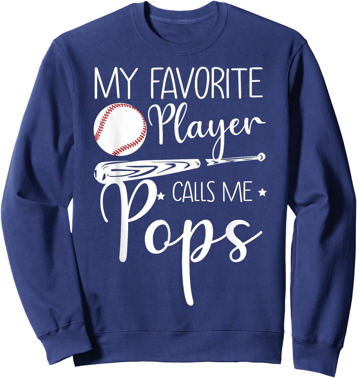Baseball My Favorite Player Calls Me Pops Grandpa Gift Sweatshirt - Sweatshirt | Navy