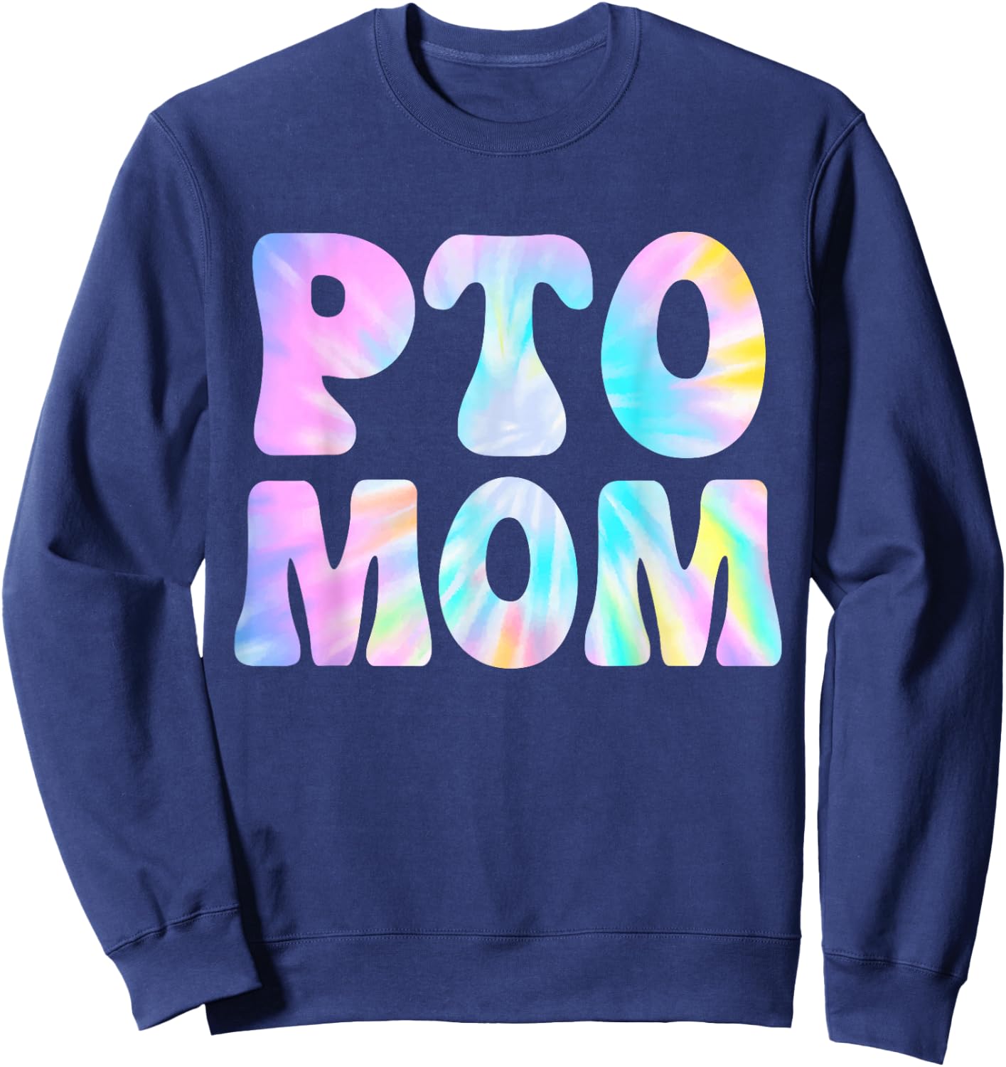 PTO Mom Tie Dye School Volunteer Mothers Sweatshirt - Sweatshirt | Navy