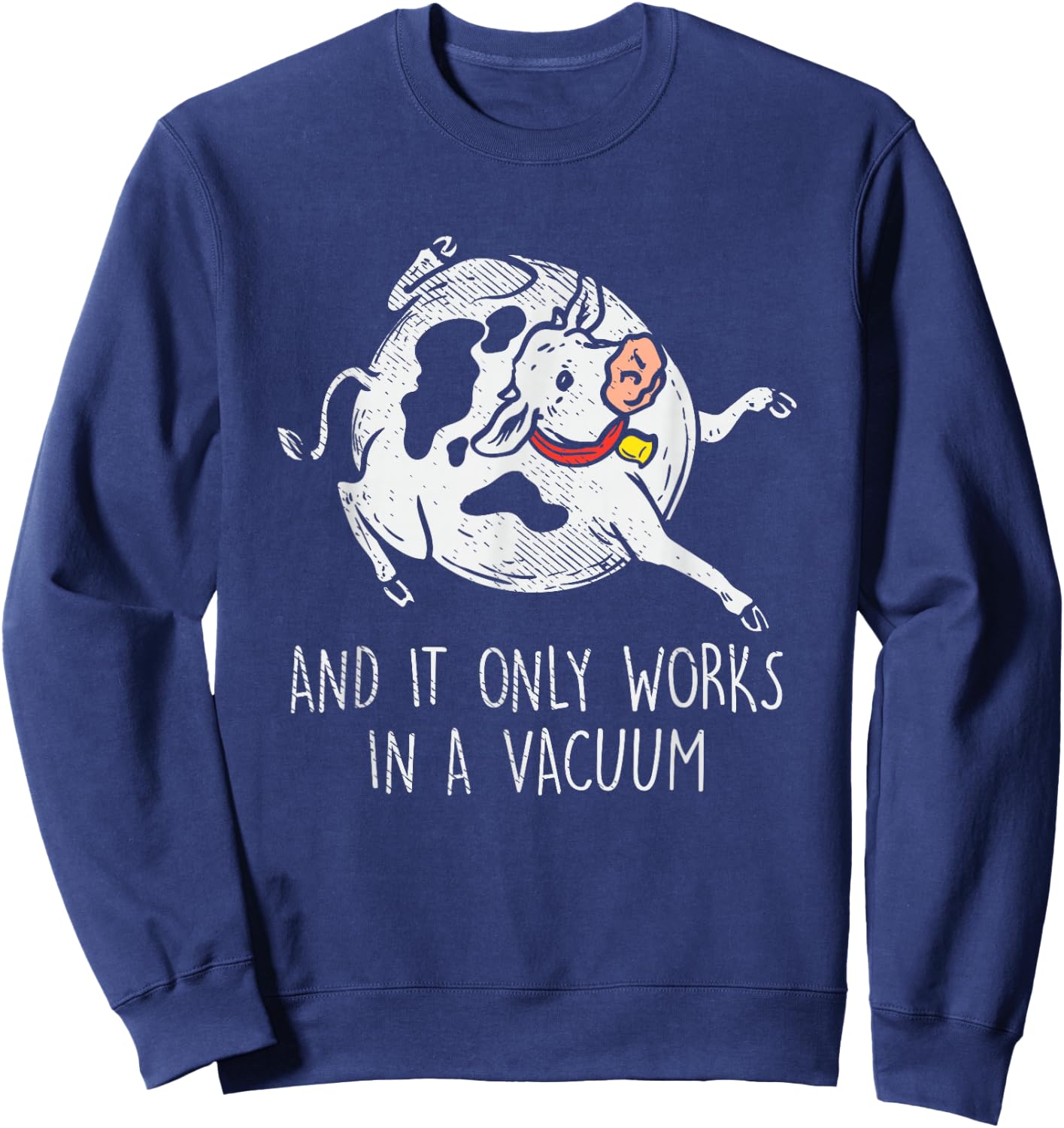 Spherical Cow Theoretical Physicists Science Professor Sweatshirt - Sweatshirt | Navy