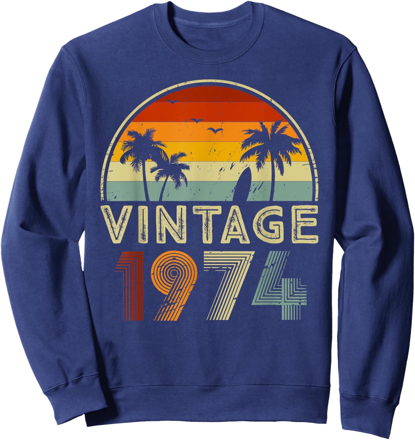 51st Birthday Shirt for 51 Years Old Retro Vintage 1974 Bday Sweatshirt - Sweatshirt | Navy
