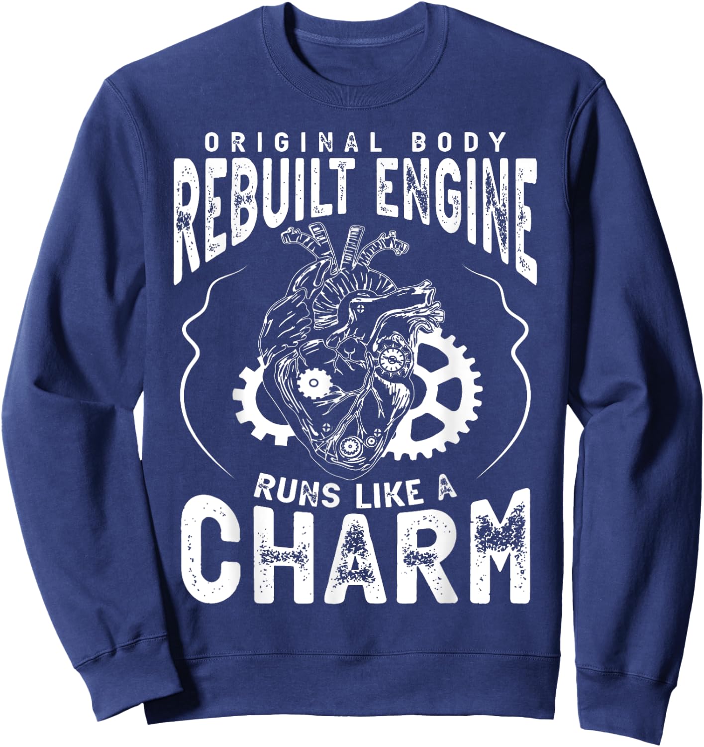 Original Body Rebuilt Engine Runs Like A Charm Heart Attack Sweatshirt - Sweatshirt | Navy