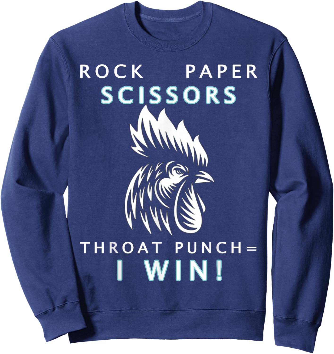 Rock Paper Scissor Throat Punch I Win Chicken Sweatshirt - Sweatshirt | Navy