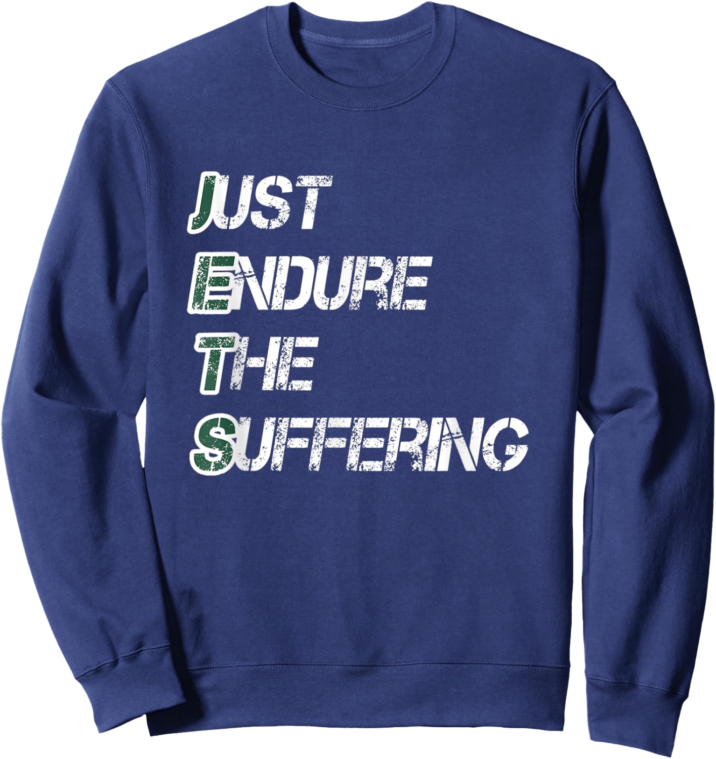 Just Endure the Suffering New York Football Team Distressed Sweatshirt - Sweatshirt | Navy