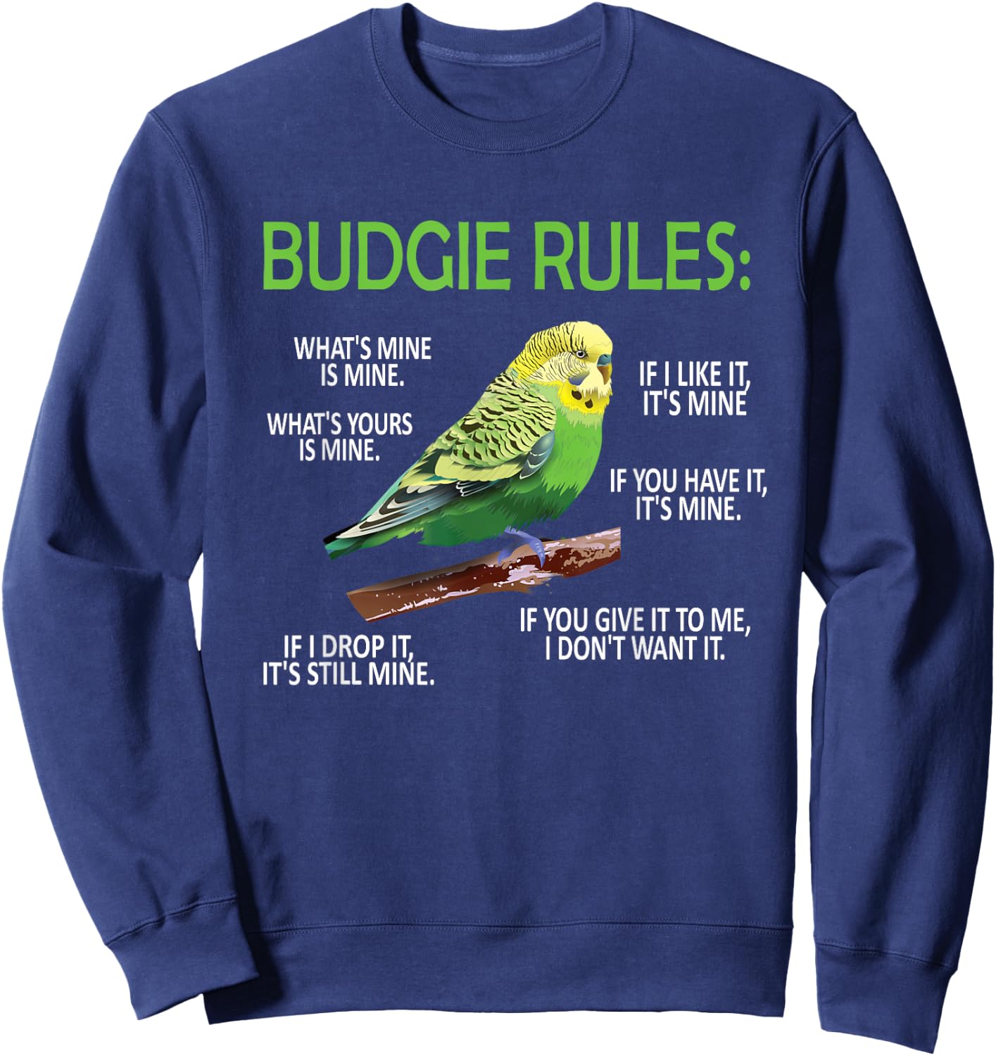 Budgie Rules | Budgie Lover Parakeet Bird Budgerigar Sweatshirt - Sweatshirt | Navy