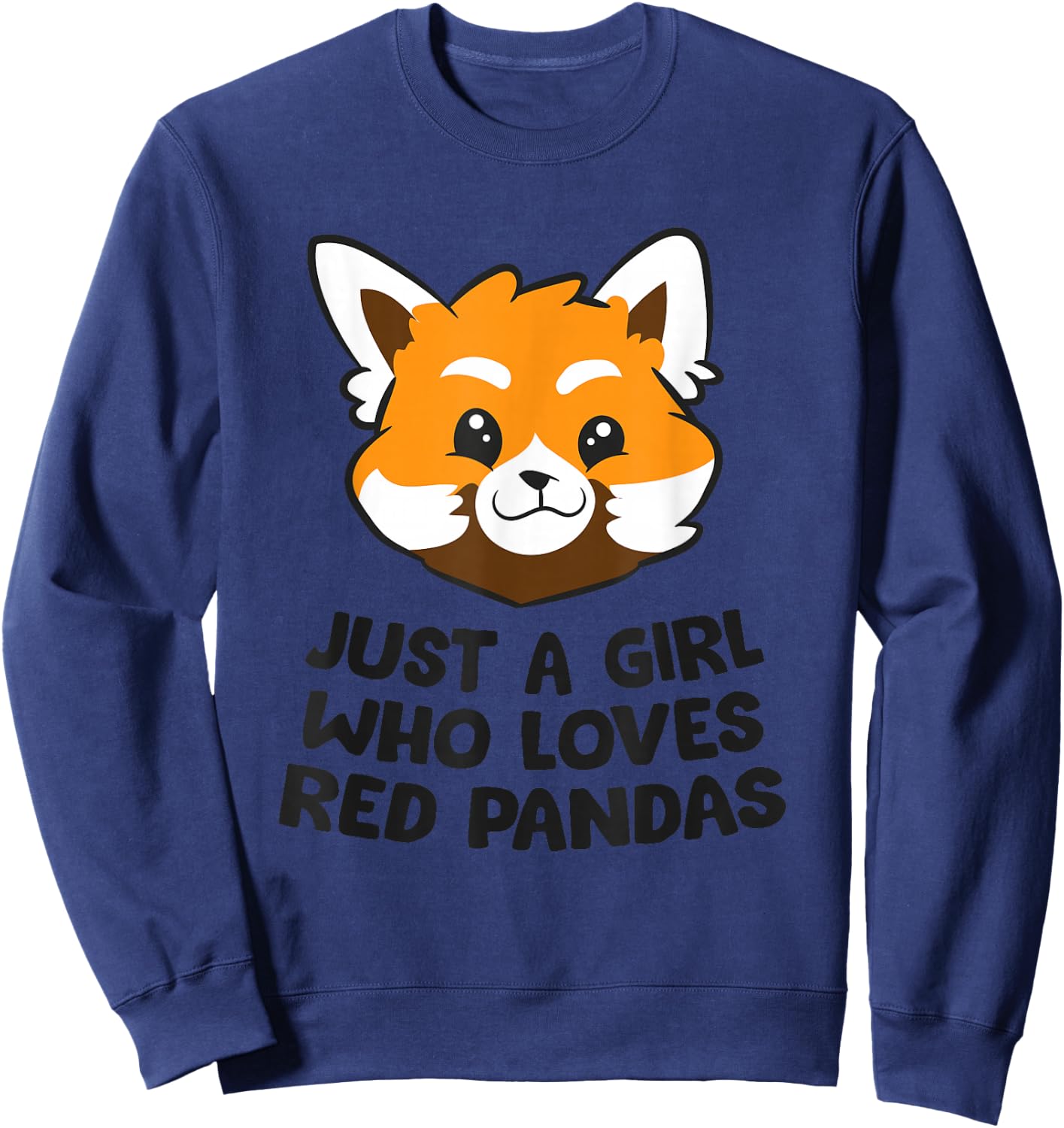 Red Panda Just a Girl Who Loves Red Pandas Sweatshirt - Sweatshirt | Navy