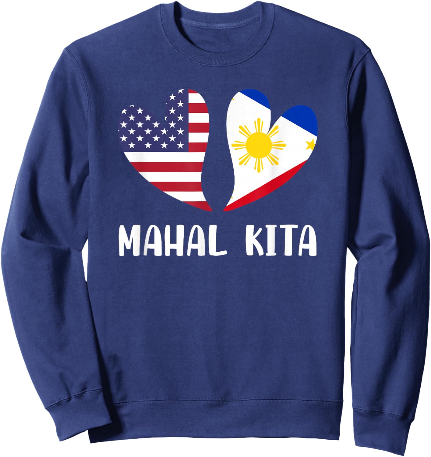 Mahal Kita Filipino American Lovers Pilipinas USA Small Sweatshirt - Sweatshirt | Navy