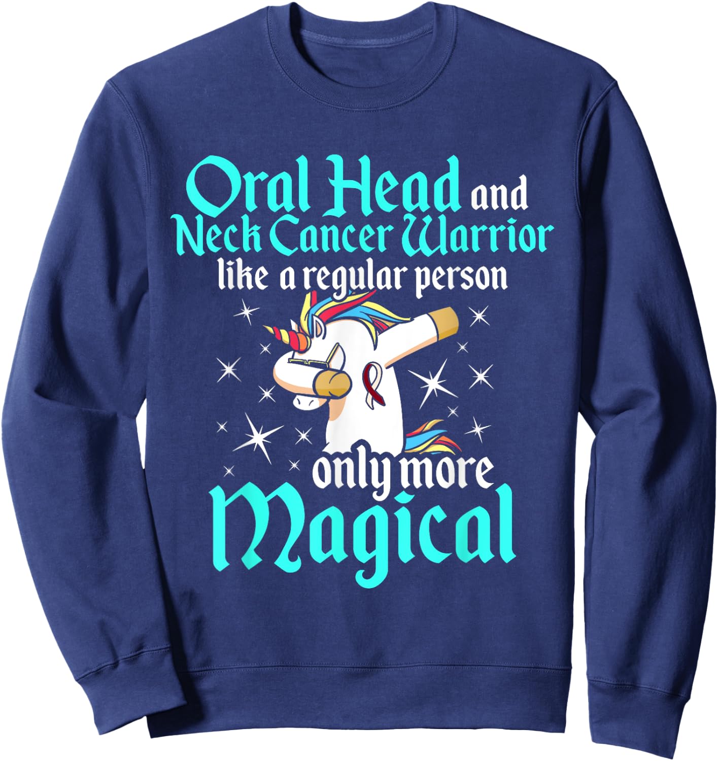 Oral Head Neck Cancer Survivor Unicorns Awareness Warrior Sweatshirt - Sweatshirt | Navy