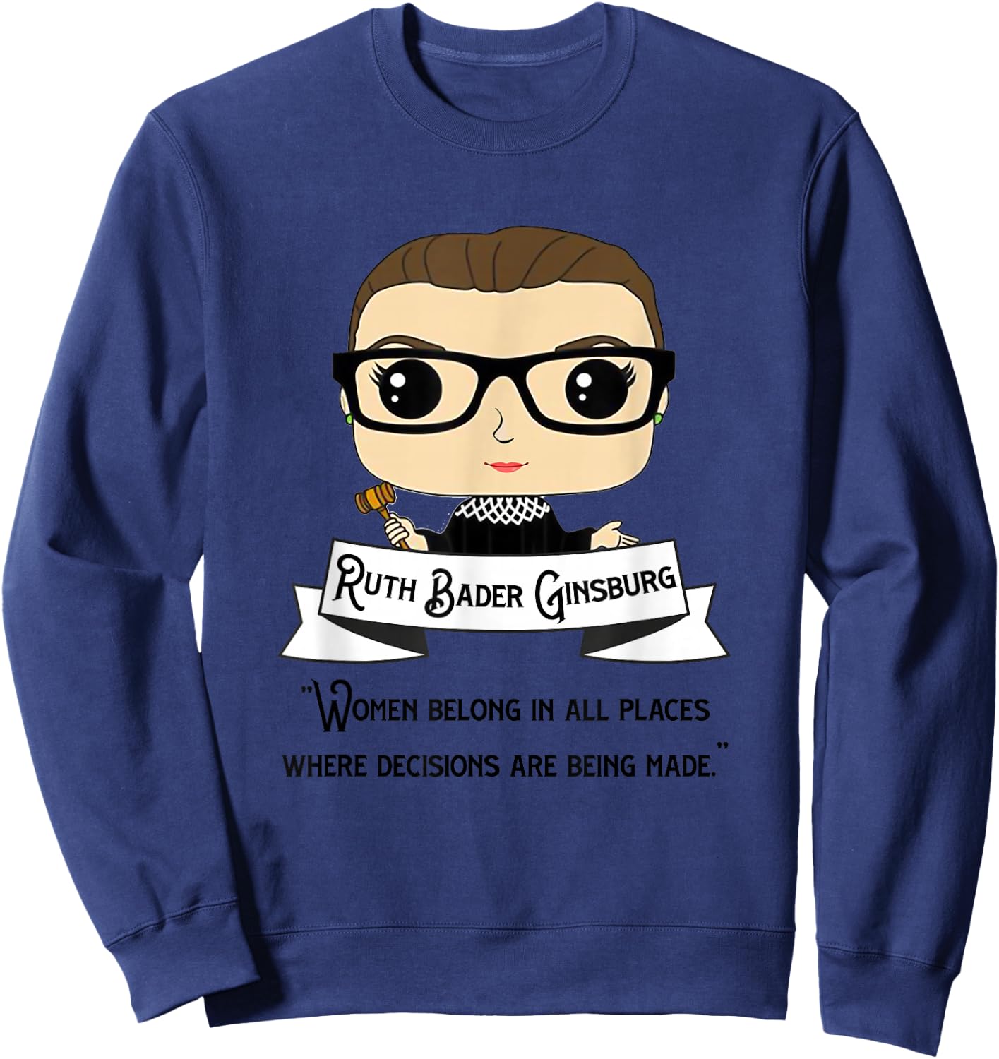 Cute RBG Ruth Bader Ginsburg - Be Independent Sweatshirt - Sweatshirt | Navy