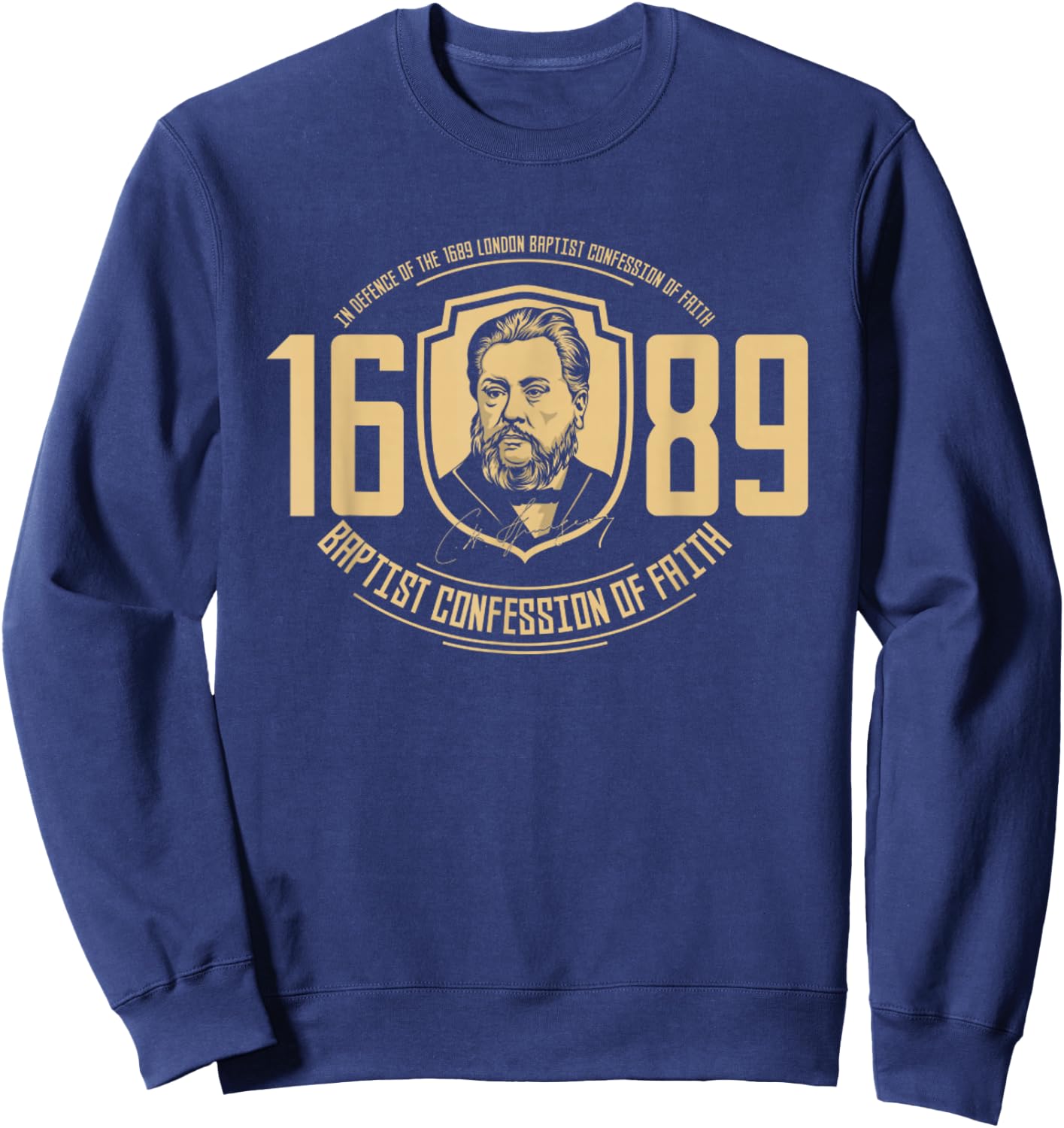 The 1689 Baptist Confession Of Faith Reformed Christ Sweatshirt - Sweatshirt | Navy