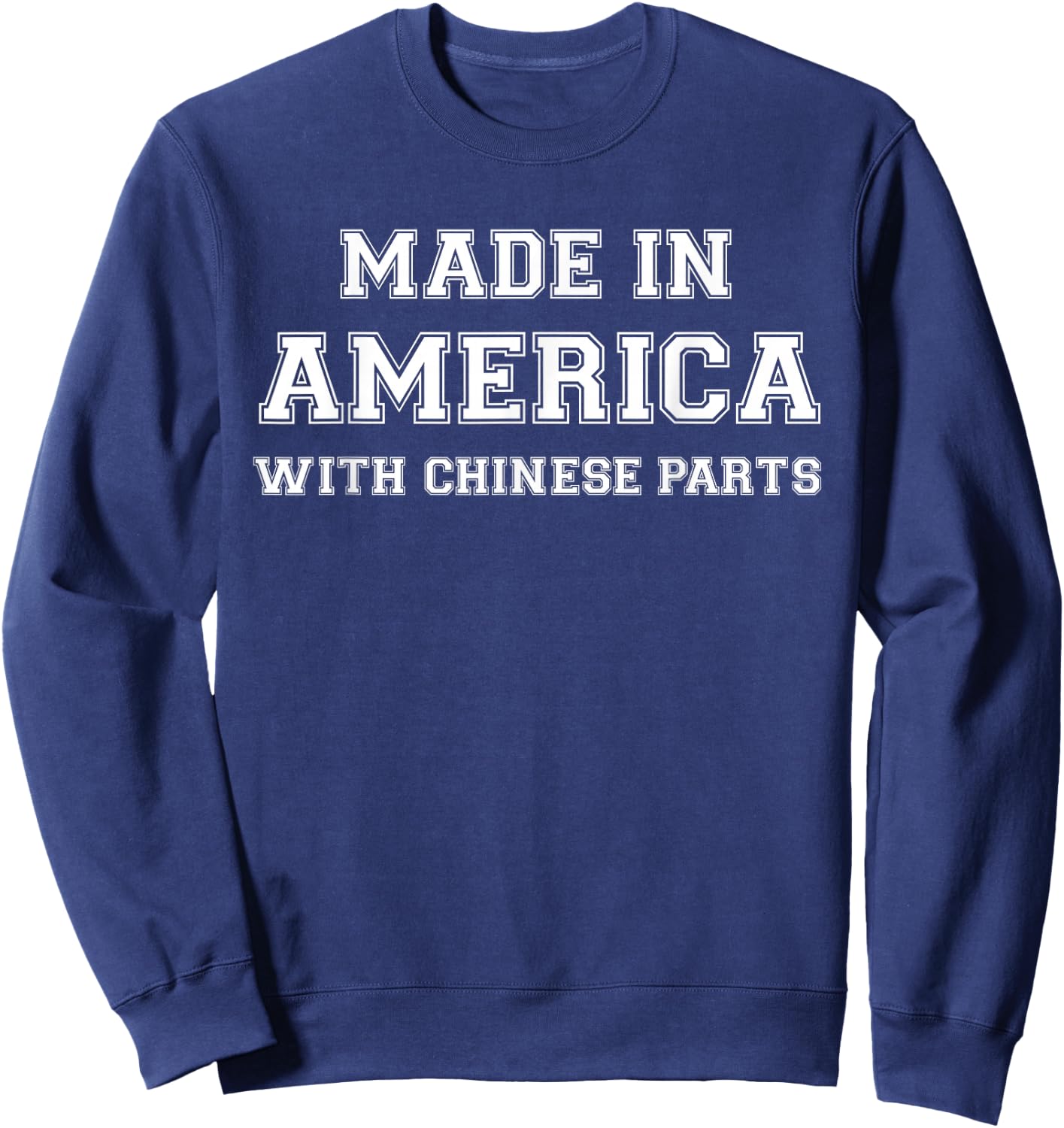 MADE IN AMERICA WITH CHINESE PARTS China USA Sweatshirt - Sweatshirt | Navy