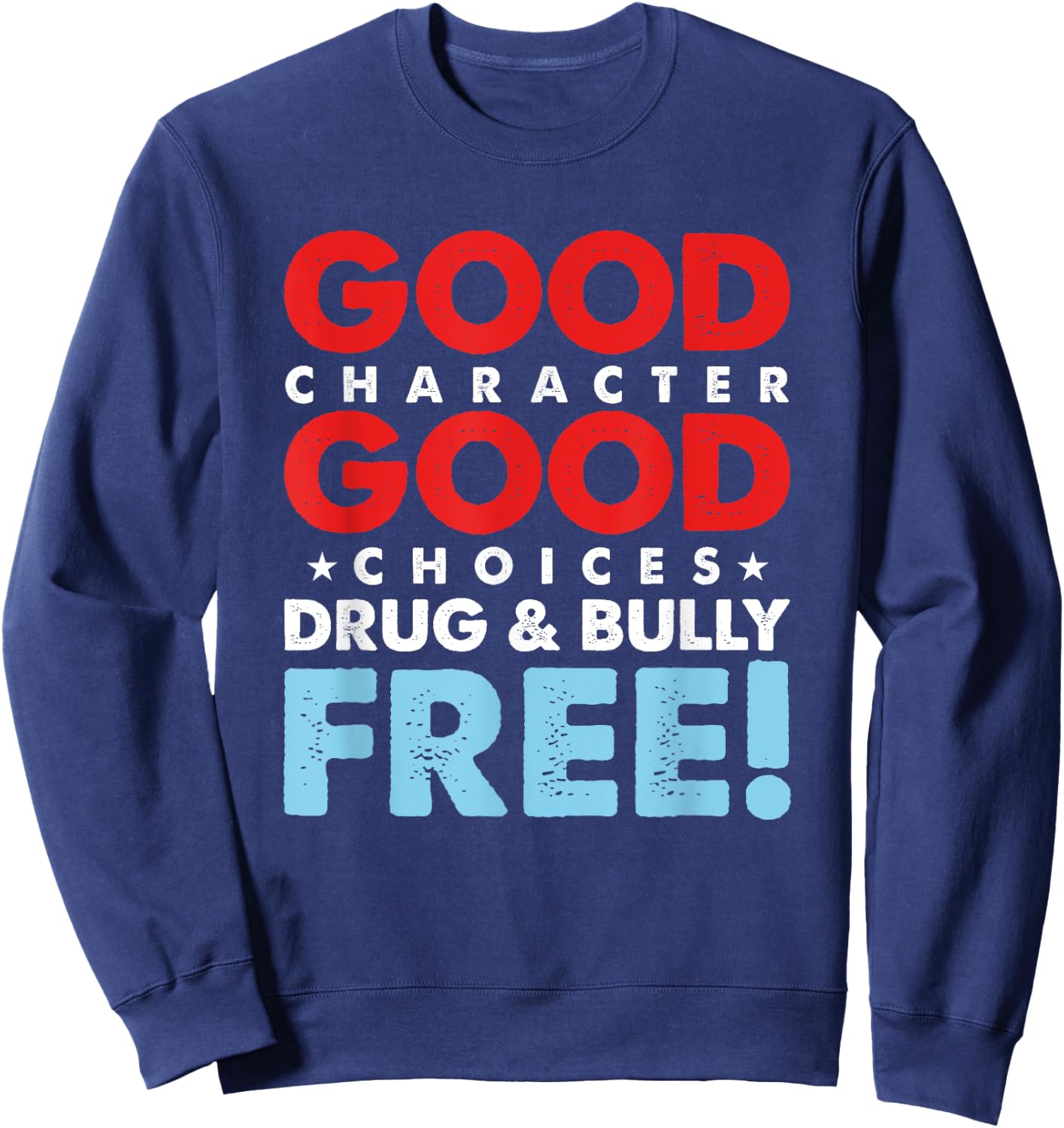 Anti-Bullying Drugs Movement Drugs & Tyranny Free Sweatshirt - Sweatshirt | Navy