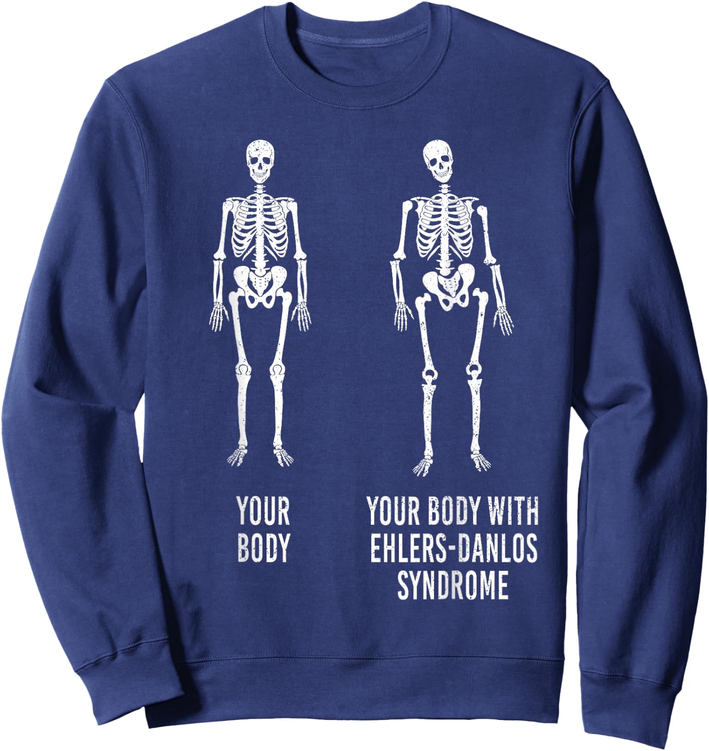 Your Body with Ehlers-Danlos Syndrome EDS Support Awareness Small Sweatshirt - Sweatshirt | Navy