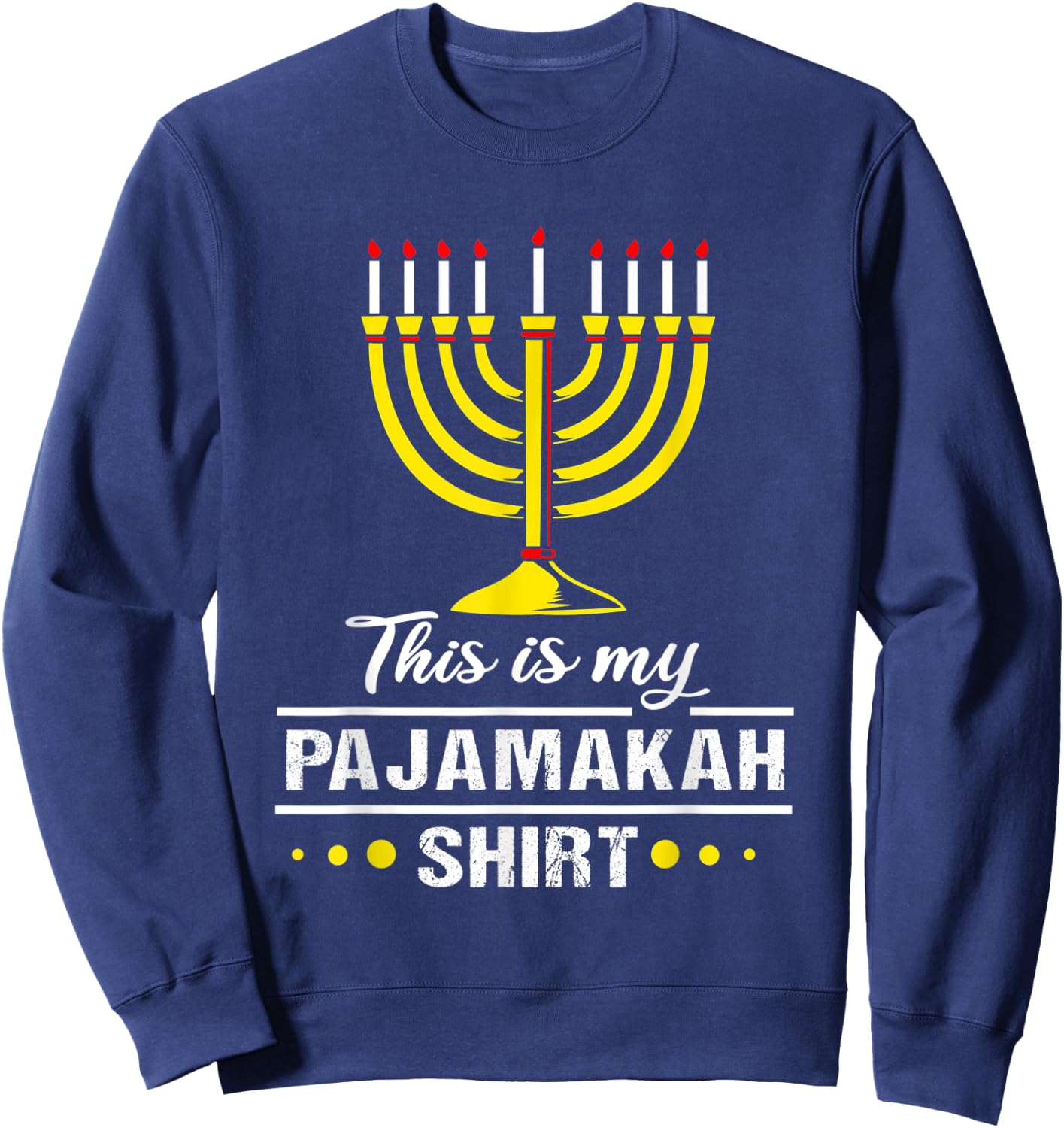Chanukah Pajamas For Family Hanukkah Pajamakah Sweatshirt - Sweatshirt | Navy