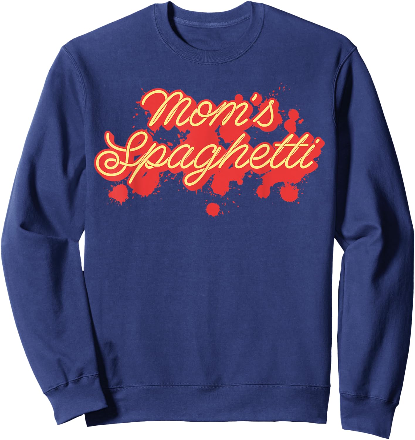 Mom's Spaghetti Meatballs Tomato Sauce Mother's Day Mommy Sweatshirt - Sweatshirt | Navy