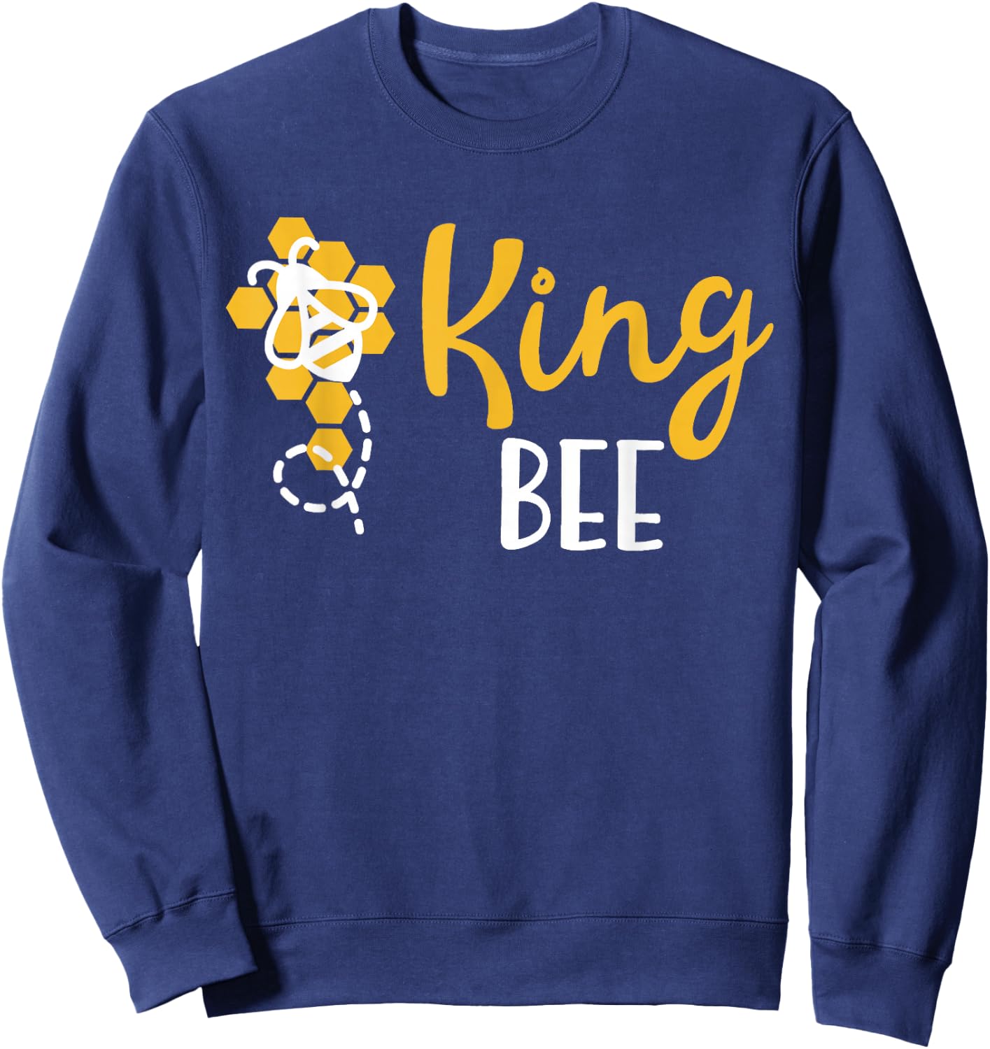 King Bee Family Matching Funny King Bee Hive Sweatshirt - Sweatshirt | Navy