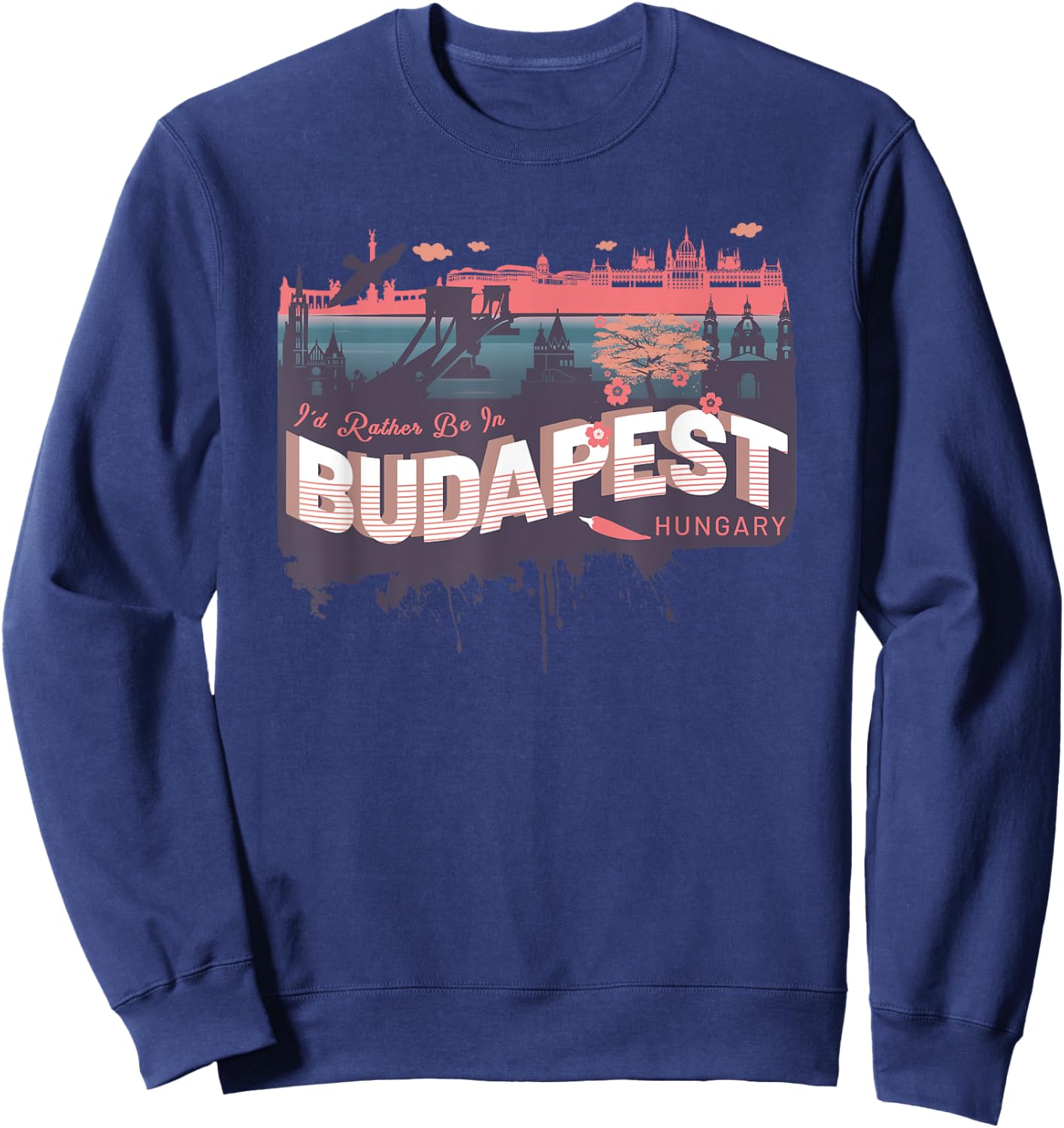I'd Rather Be In Budapest Hungary Vintage Souvenir Sweatshirt - Sweatshirt | Navy