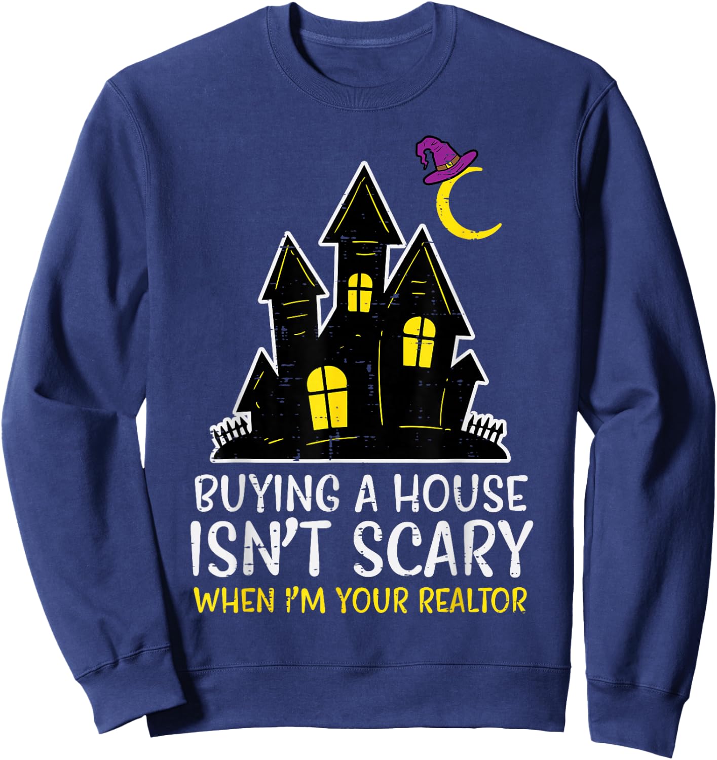 Halloween Realtor Buying House Isnt Scary Costume Women Men Sweatshirt - Sweatshirt | Navy