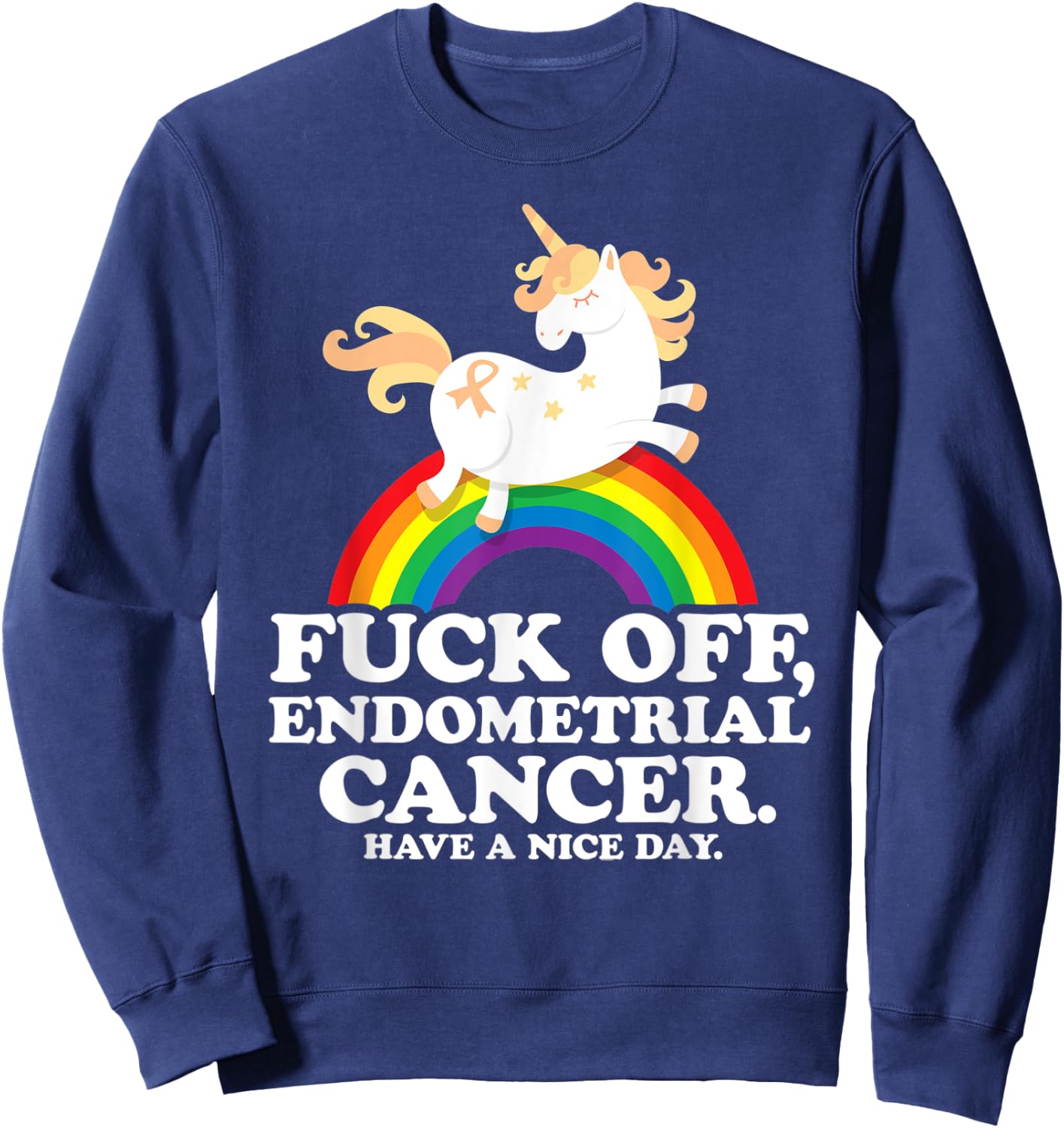 Endometrial Cancer Survivor Shirt | Fuck Endometrial Cancer Sweatshirt - Sweatshirt | Navy