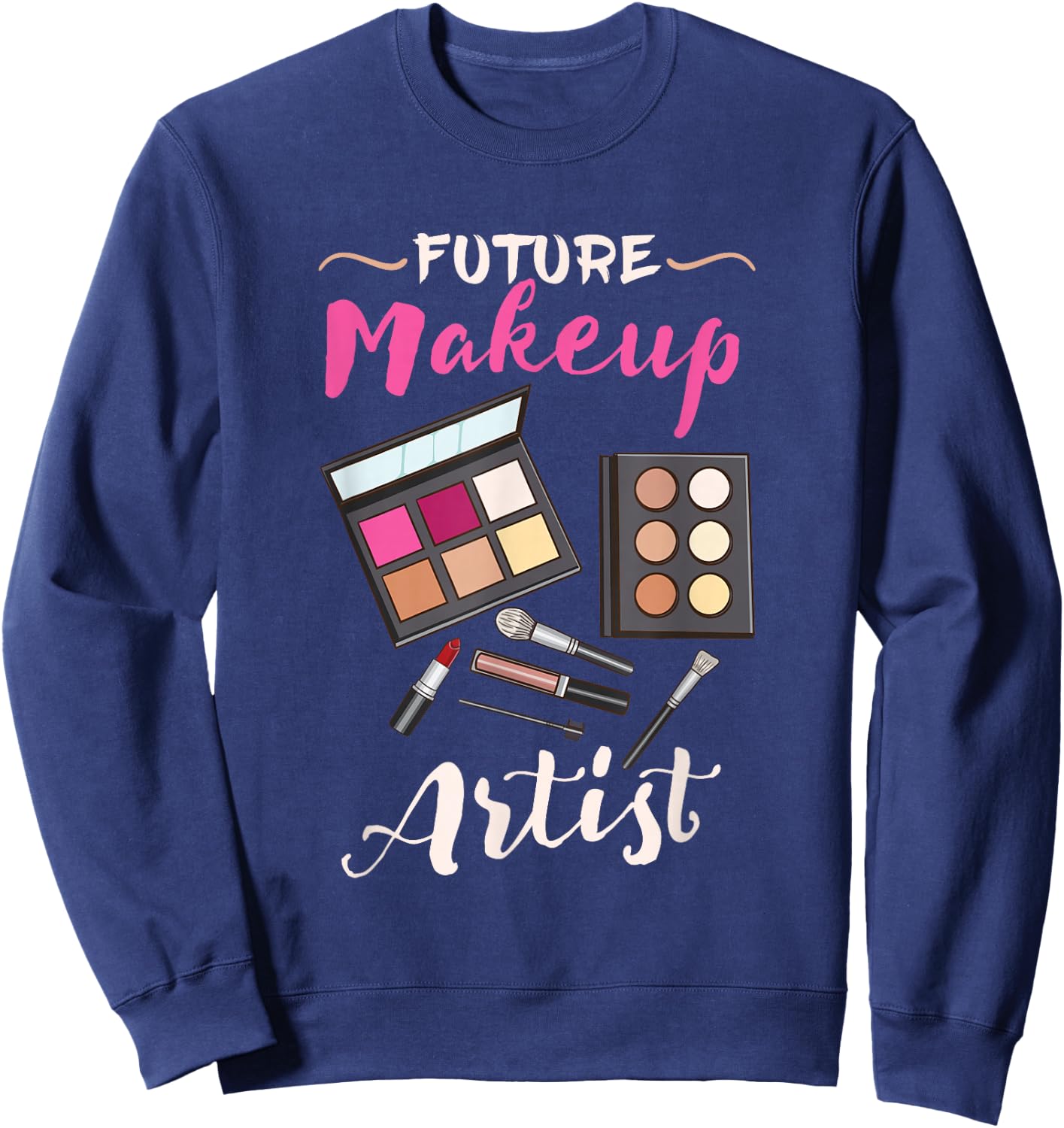 Future Makeup Artist Sweatshirt - Sweatshirt | Navy