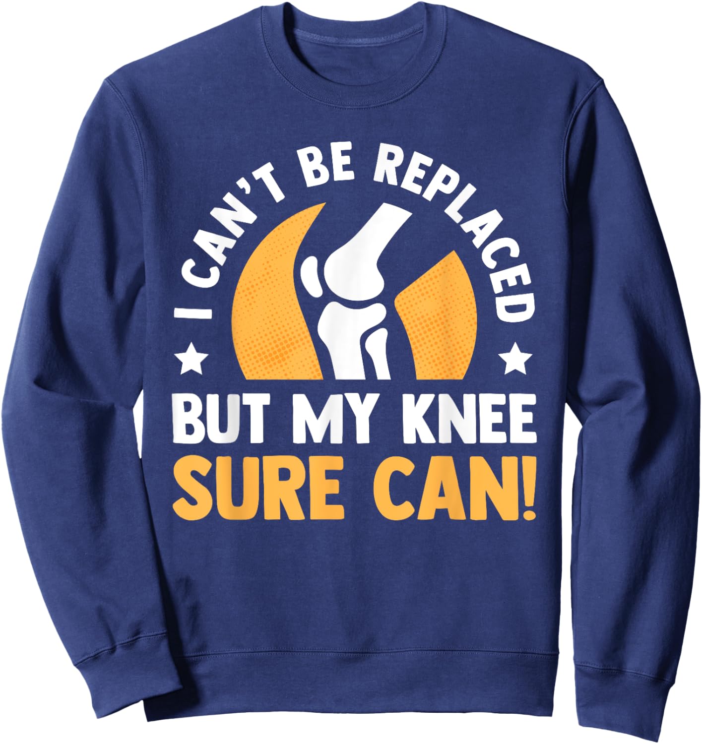 Funny Knee Replacement Bionic Surgery ACL Get Well Soon Gift Sweatshirt - Sweatshirt | Navy