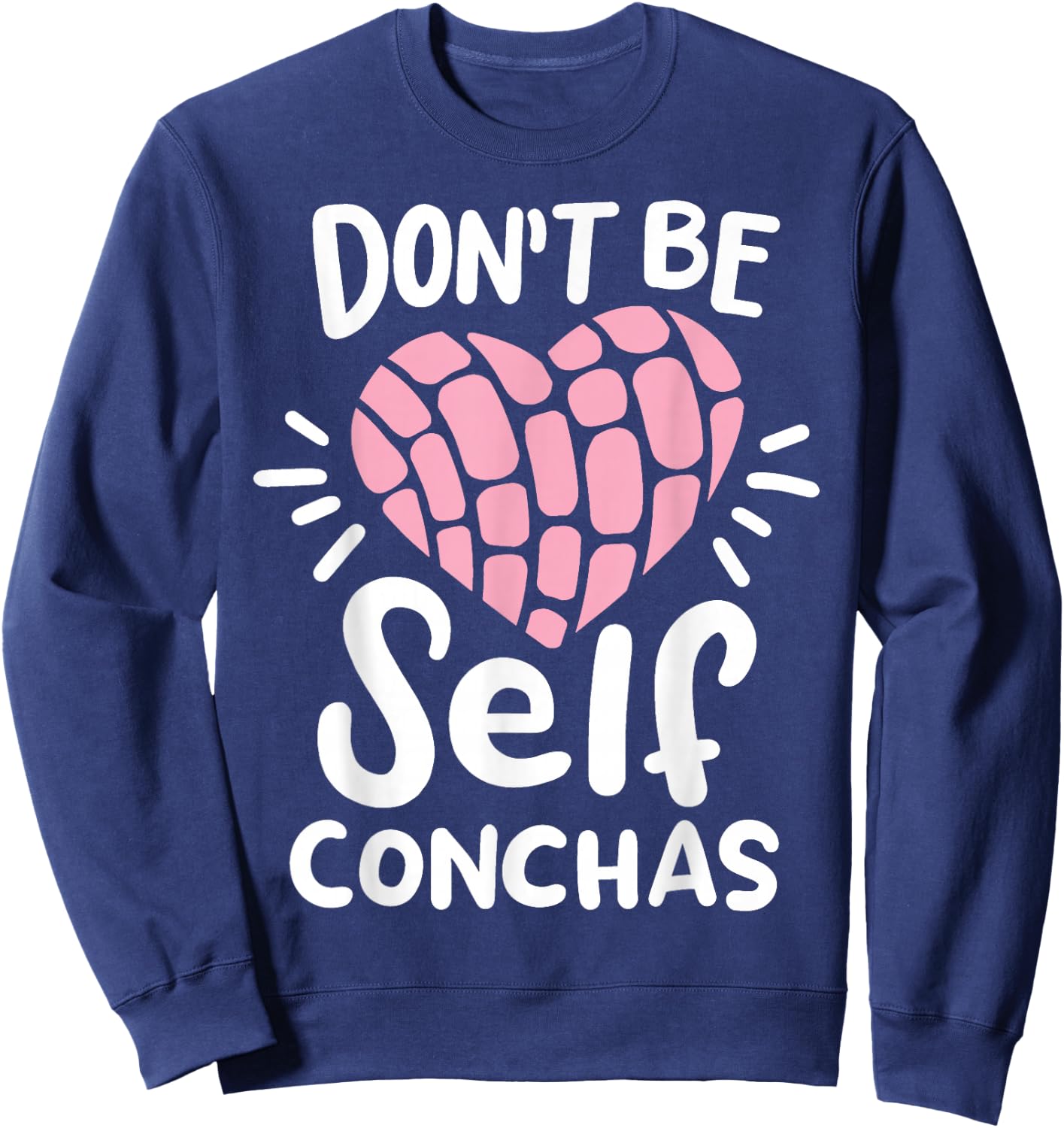 Conchas Concha Don't Be Self Conchas Sweatshirt - Sweatshirt | Navy