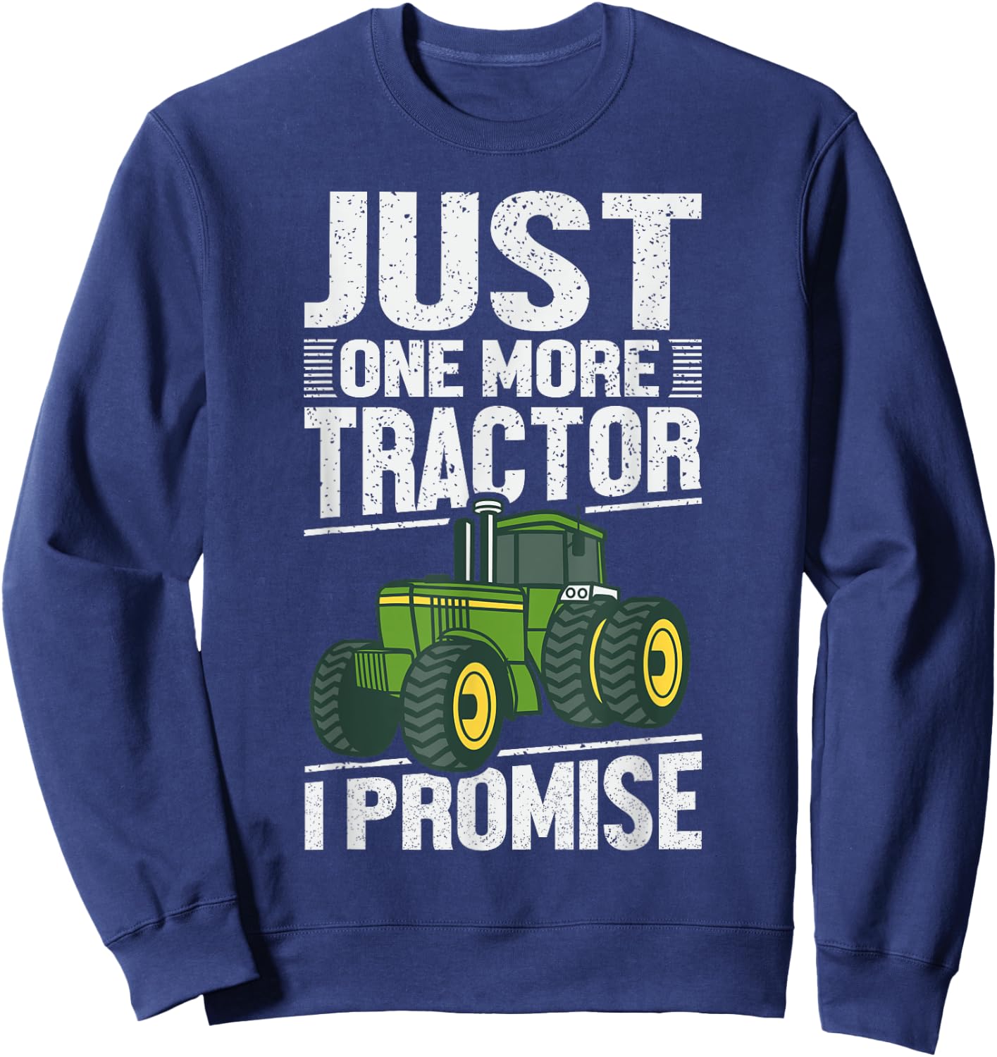 Nur noch ein Traktor I promise funny Gift Sweatshirt - Sweatshirt | Navy