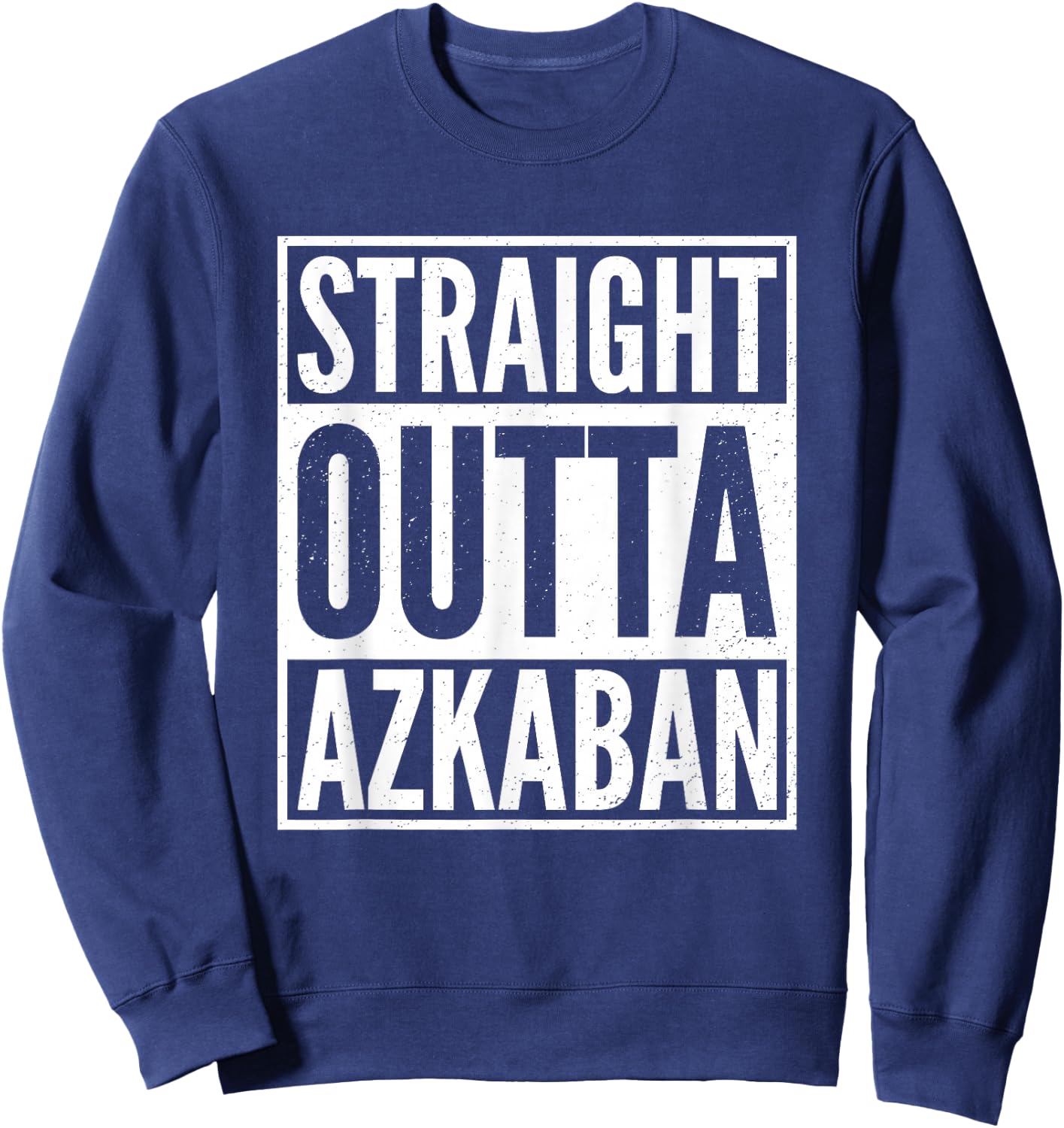 Straight Outta Azkaban Gift Sweatshirt - Sweatshirt | Navy