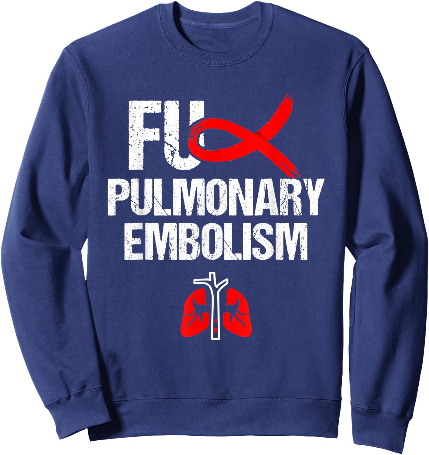 Pulmonary Embolism Awareness Warrior PE Supporter Sweatshirt - Sweatshirt | Navy