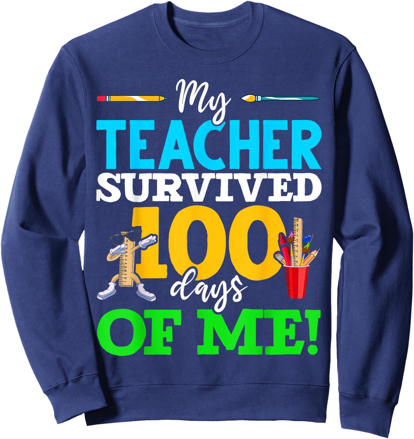 My Teacher Survived 100 Days of Me Dab 100 Days of School Women Kids Sweatshirt - Sweatshirt | Navy