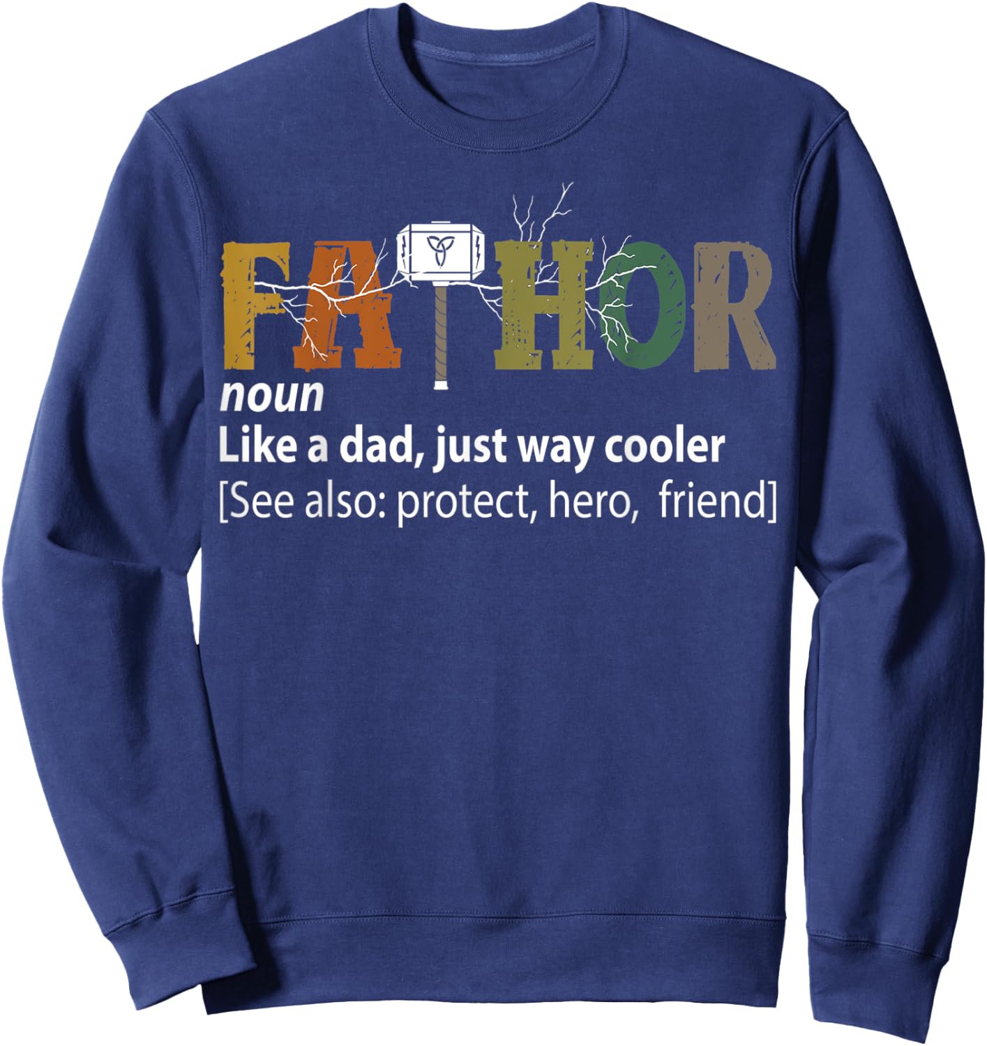 Men's Fathor Thor Father's Day & Men's Day Gift Dad Sweatshirt - Sweatshirt | Navy