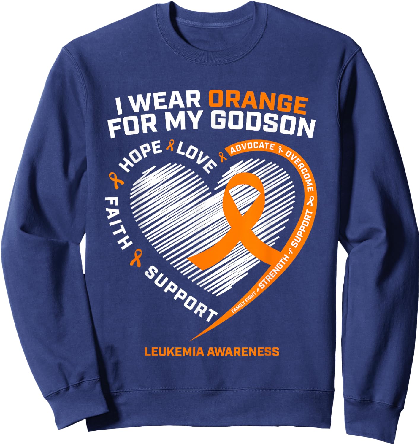 I Wear Orange For My Godson Leukemia Cancer Awareness Heart Sweatshirt - Sweatshirt | Navy