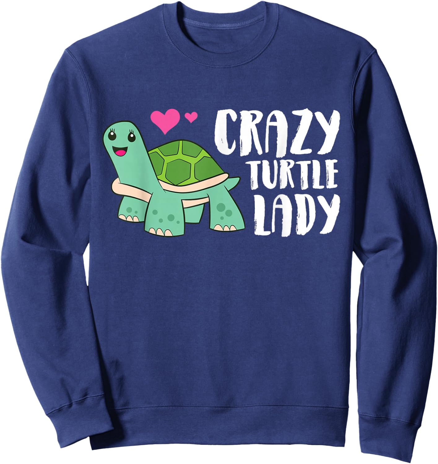 Crazy Turtle Lady Women Turtle Girl Sweatshirt - Sweatshirt | Navy