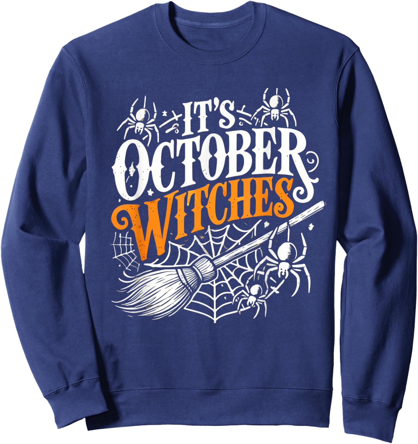 It's October Witches Halloween Fun Sweatshirt - Sweatshirt | Navy
