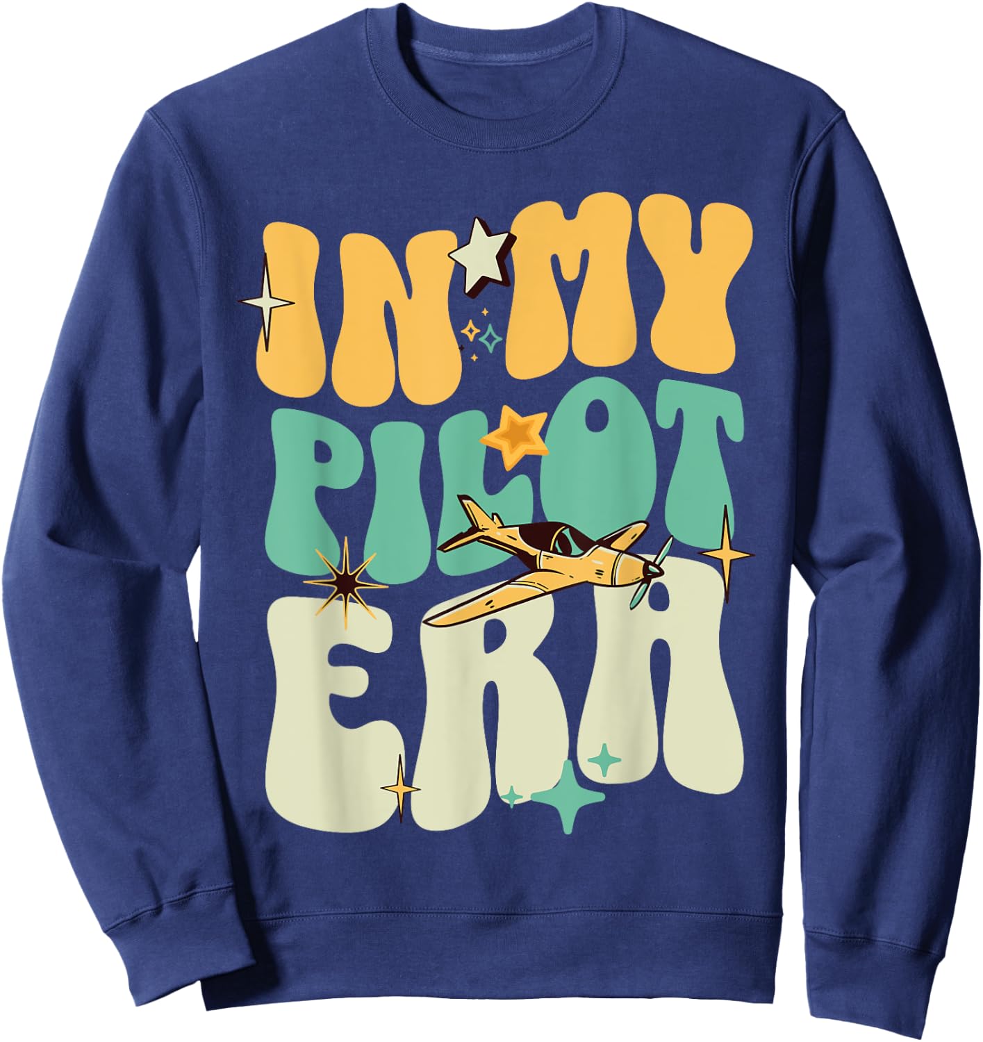 Funny Pilot In My Pilot Era cool Pilot Air Force Pilot Sweatshirt - Sweatshirt | Navy