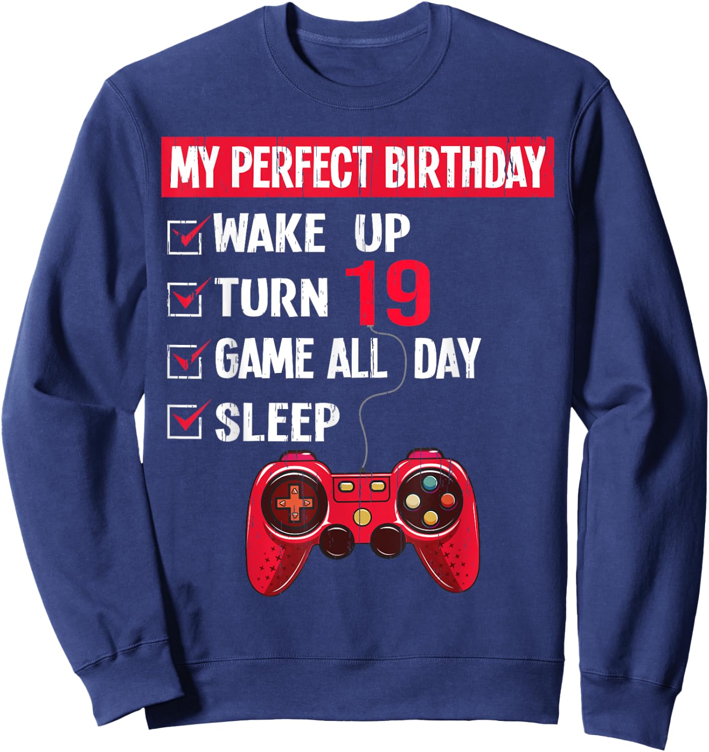19 Years Old Gamer 19th Birthday Boy My Perfect Party Gift Sweatshirt - Sweatshirt | Navy