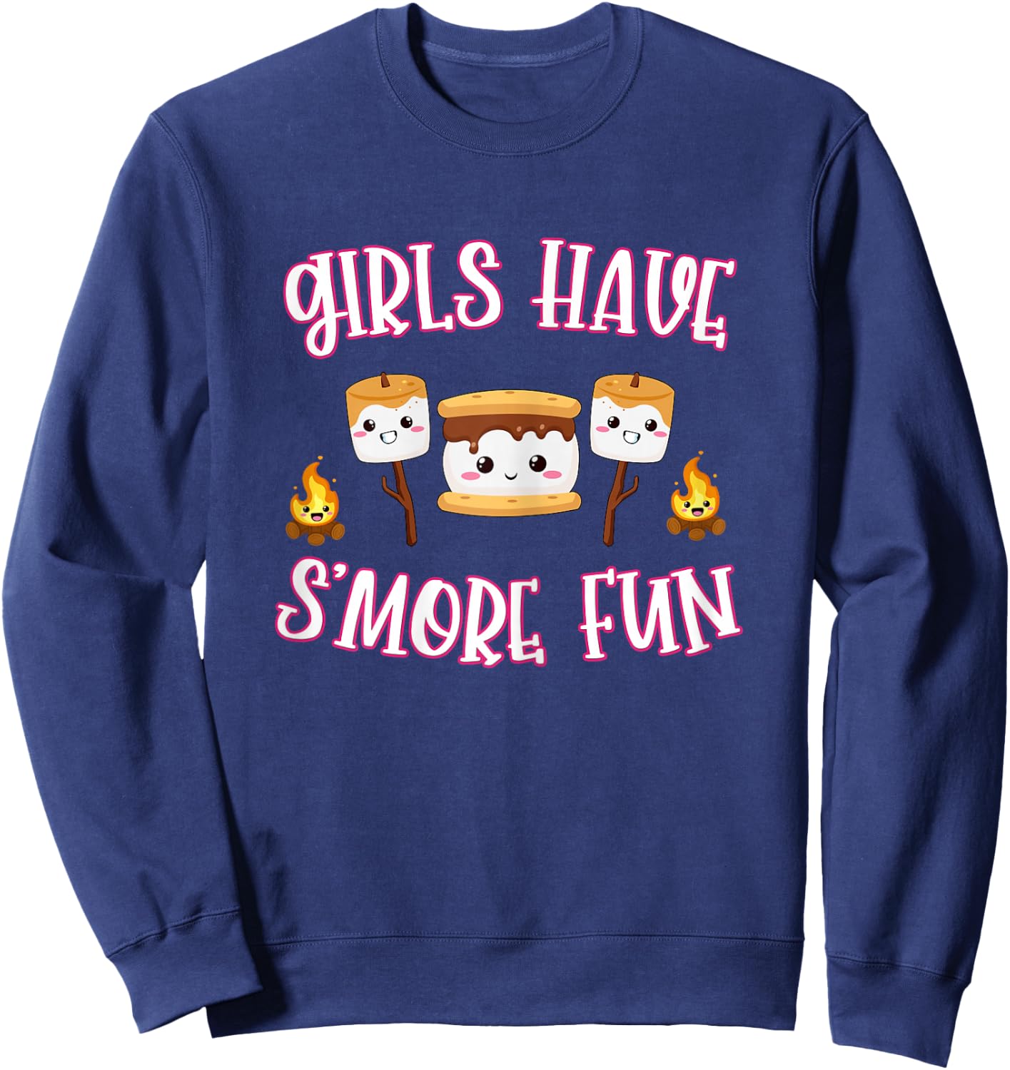 Funny Camping Smores Girls Have Smore Fun Cute Kawaii Smores Sweatshirt - Sweatshirt | Navy