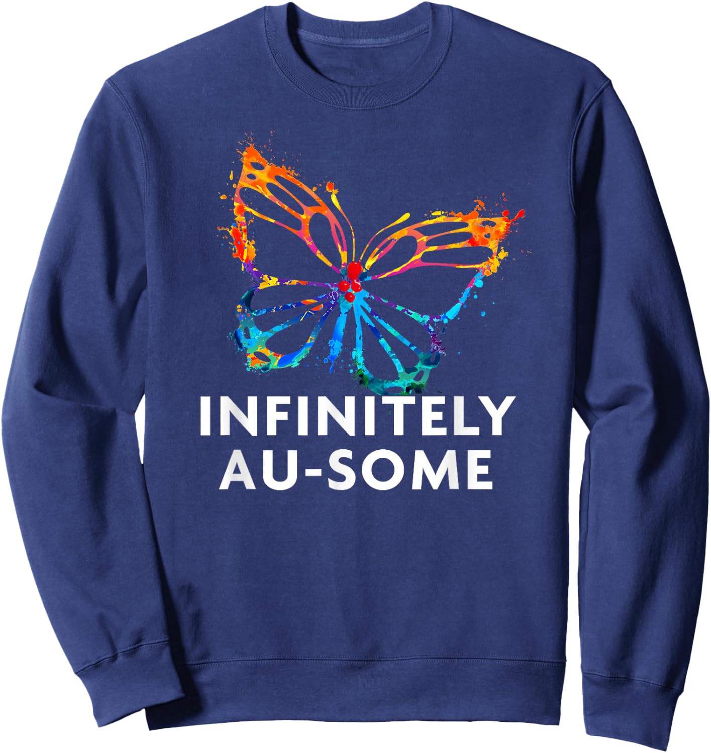 Red Instead Autism - Infinitely AU-SOME Butterfly Sweatshirt - Sweatshirt | Navy
