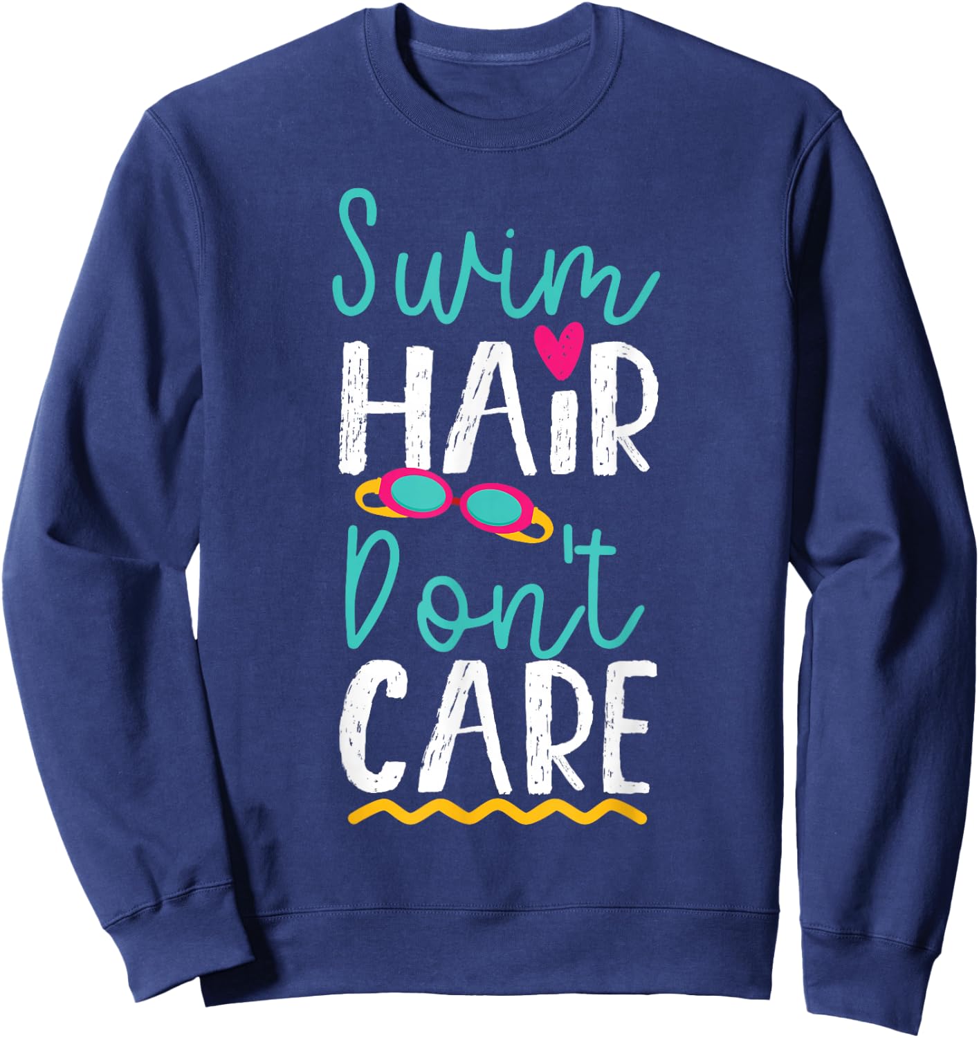 Swimming Swimmer Swim Hair Don't Care Girl Sweatshirt - Sweatshirt | Navy