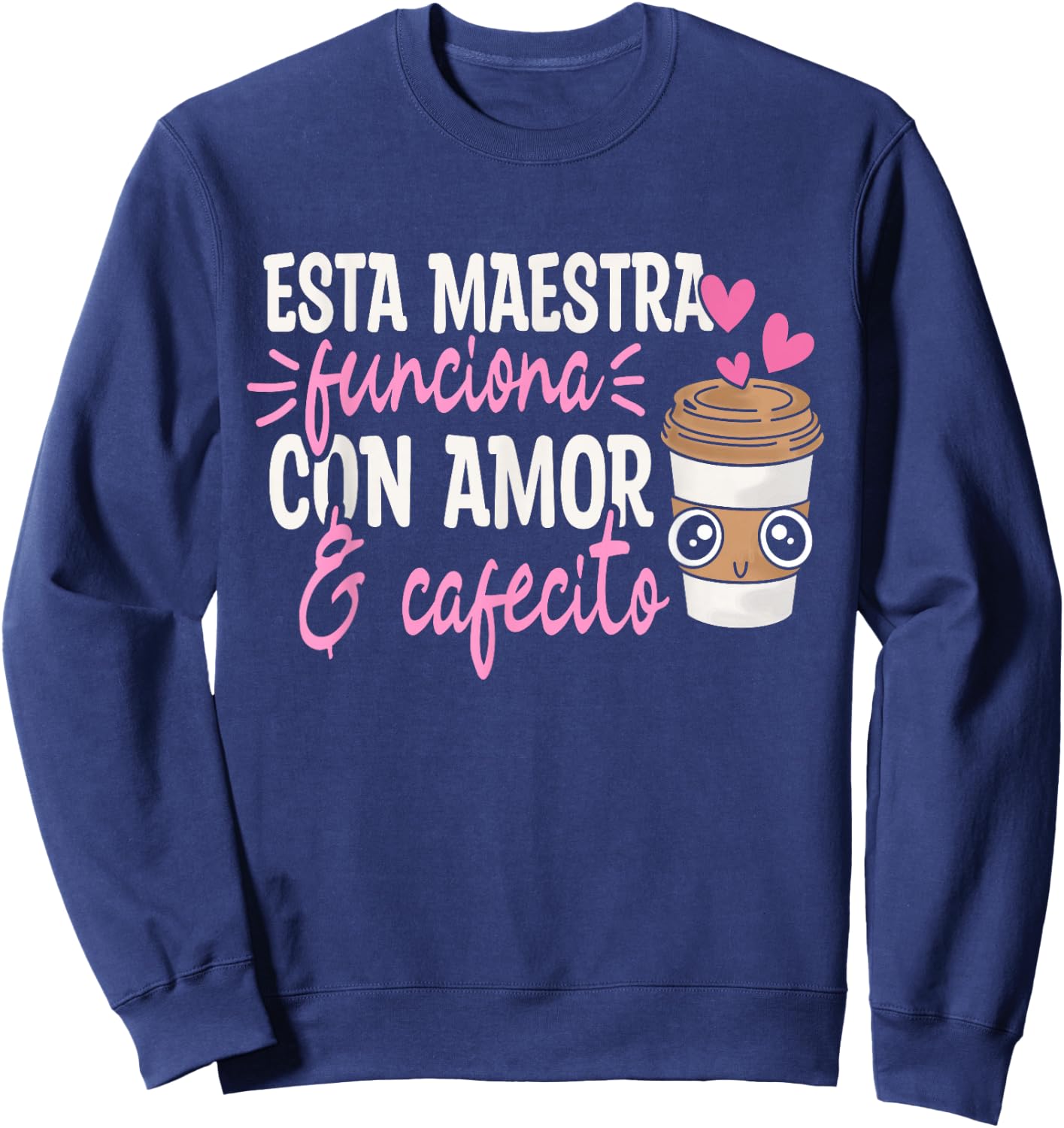 Espanol Bilingual Teacher Maestra Spanish Teacher Coffee Sweatshirt - Sweatshirt | Navy