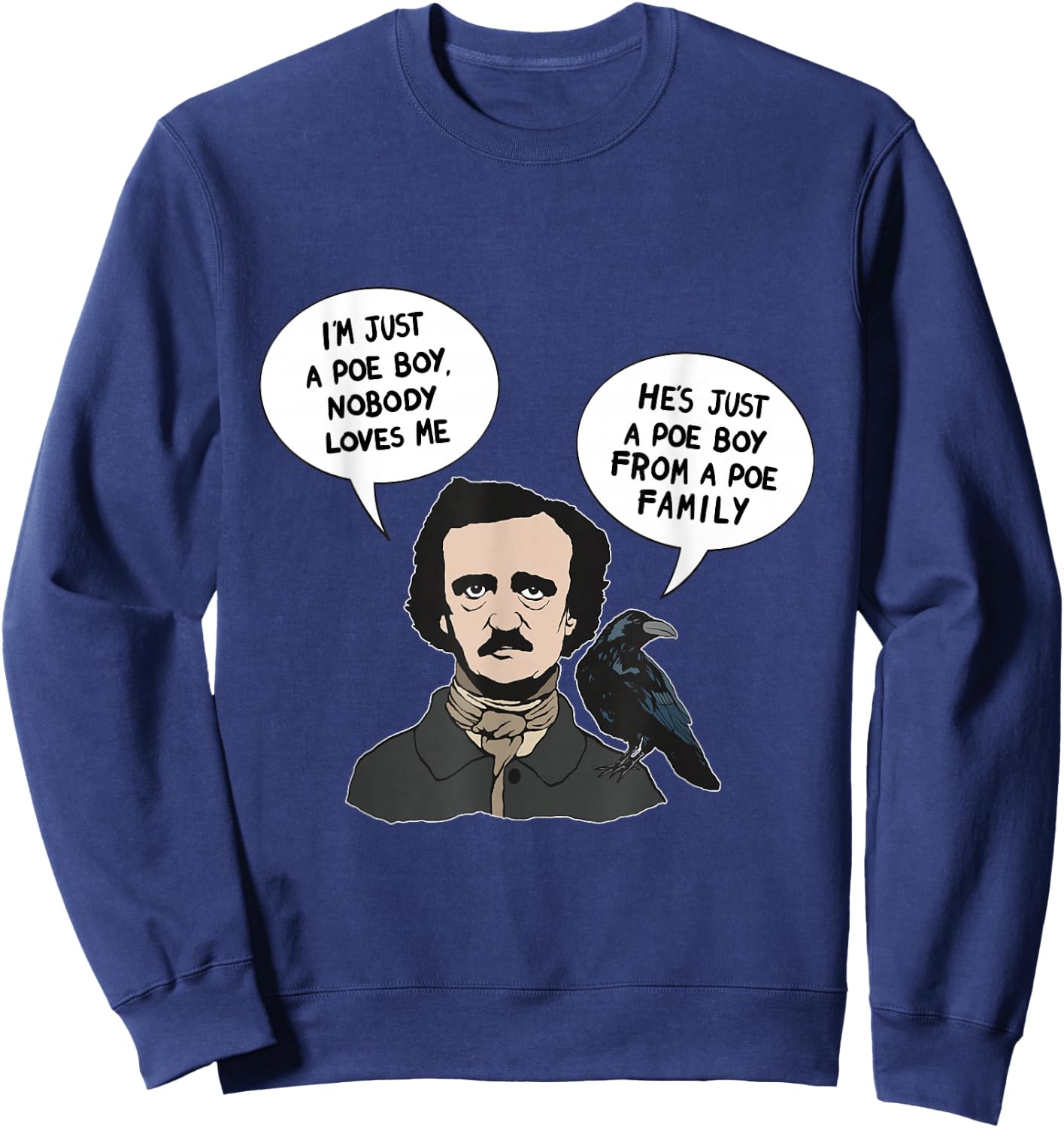 Allan Poe Boy From a Poe Family Raven Literature Book Nerd Sweatshirt - Sweatshirt | Navy